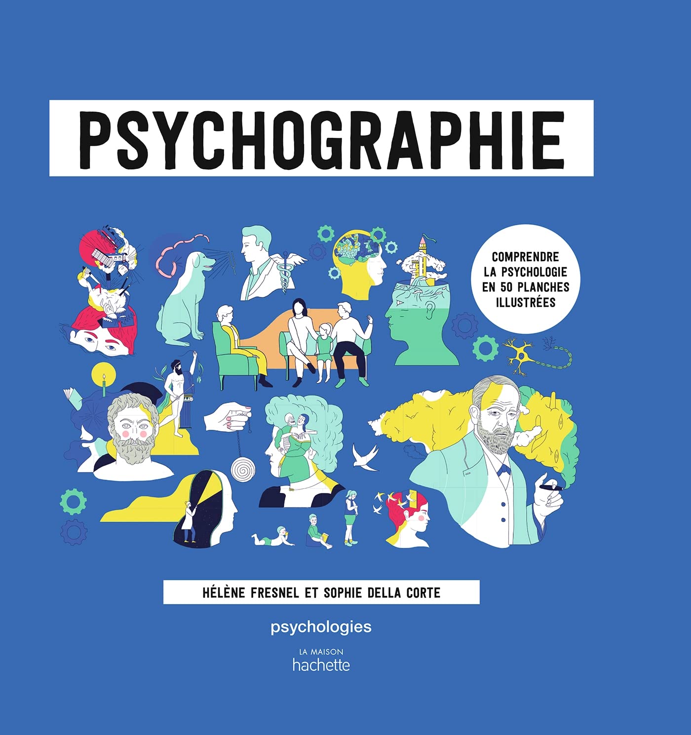 Psychographie: Comprendre la psychologie en 50 planches illustrées book