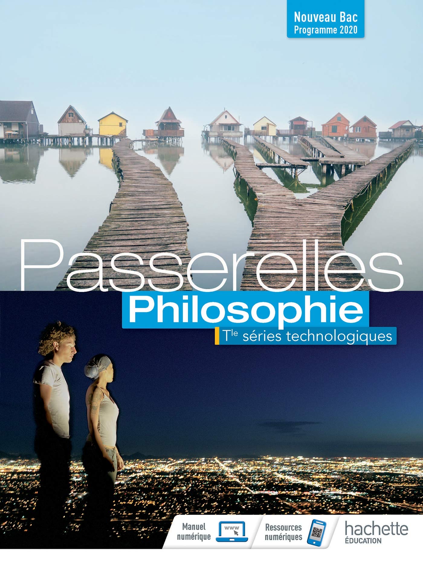 Passerelles Philosophie Terminale séries technologiques - Livre élève - Ed. 2020 book