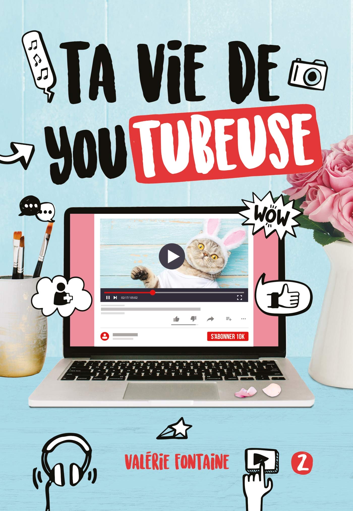 Ta vie de YouTubeuse - Tome 2 book