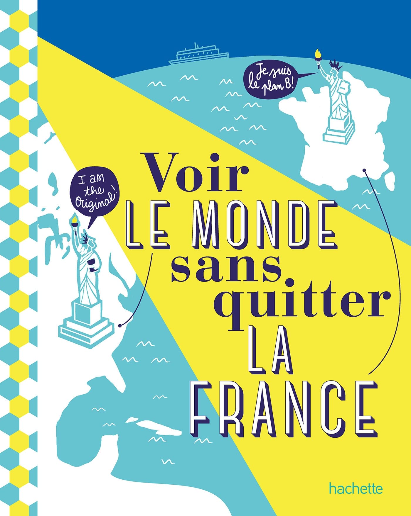 Voir le monde sans quitter la France Leisure, Home & Garden