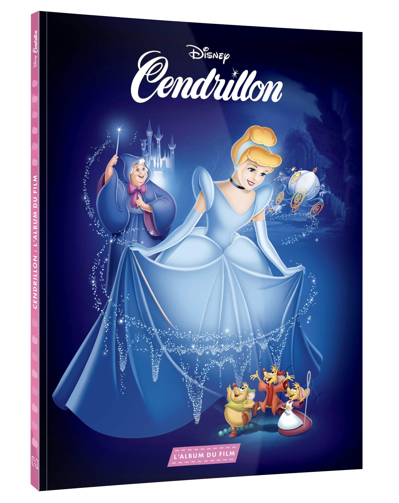 CENDRILLON - L'Album du film - Disney Princesses book