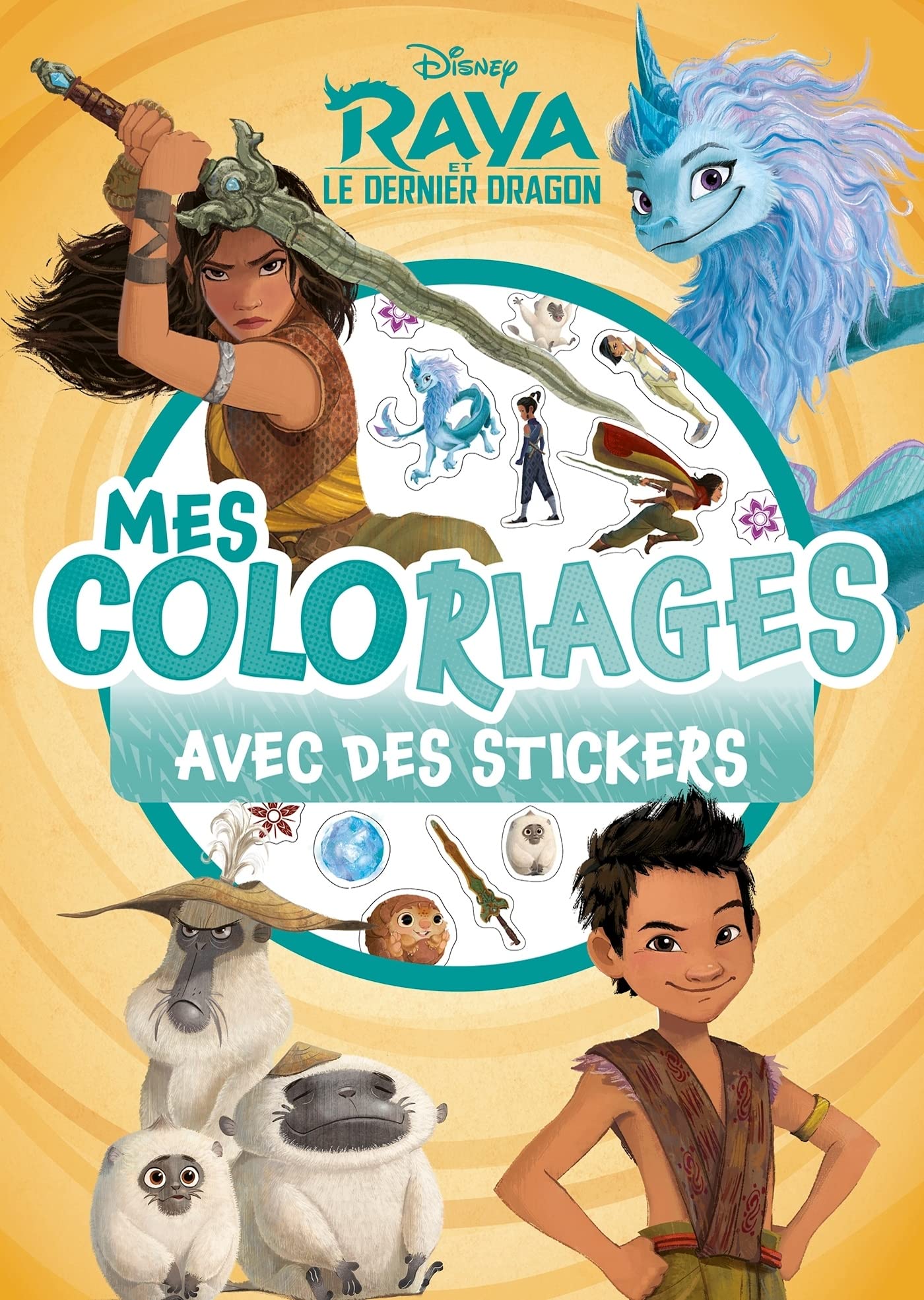 RAYA ET LE DERNIER DRAGON - Mes Coloriages avec Stickers - Disney book