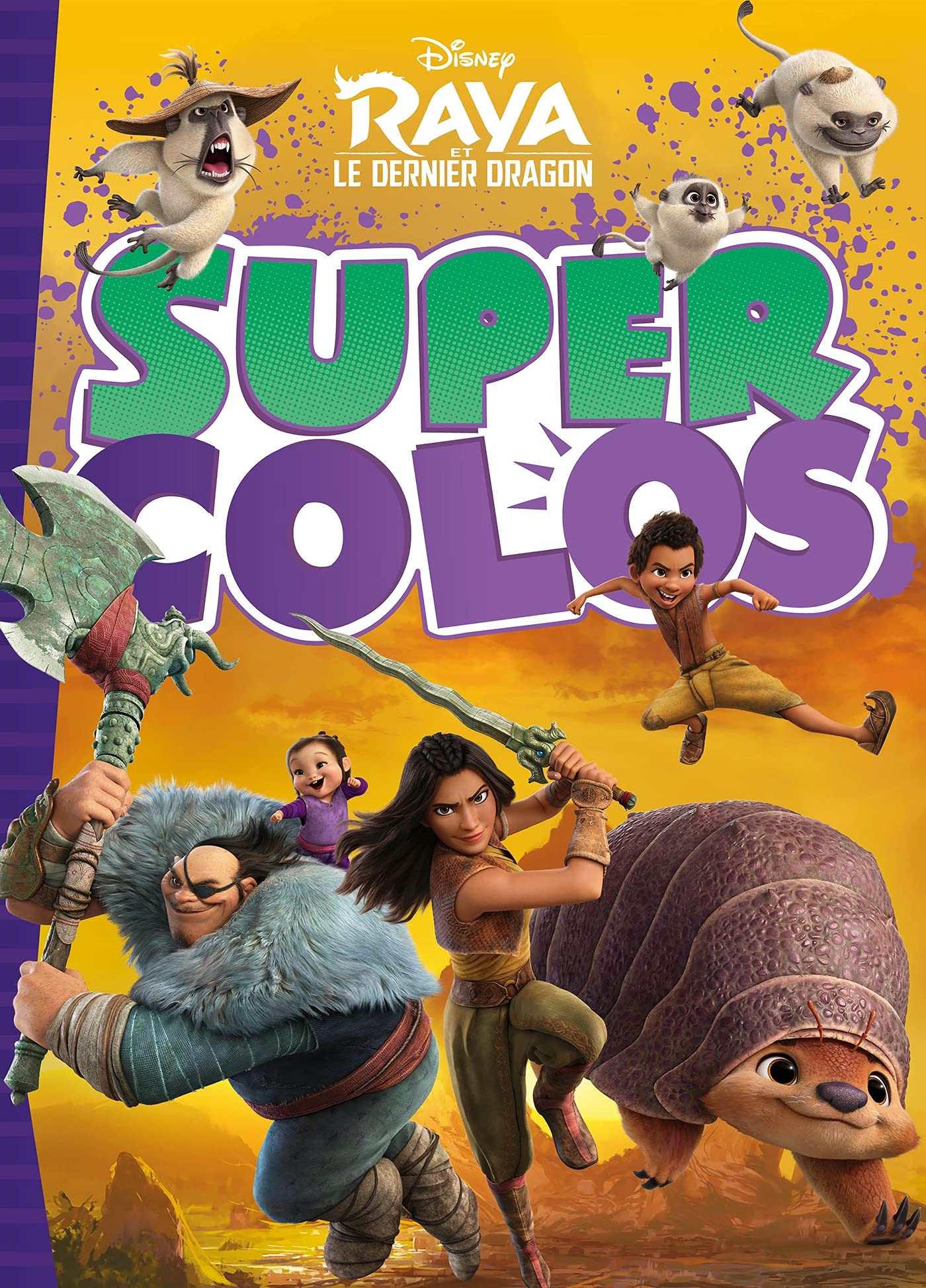 RAYA ET LE DERNIER DRAGON - Super Colos - Disney book