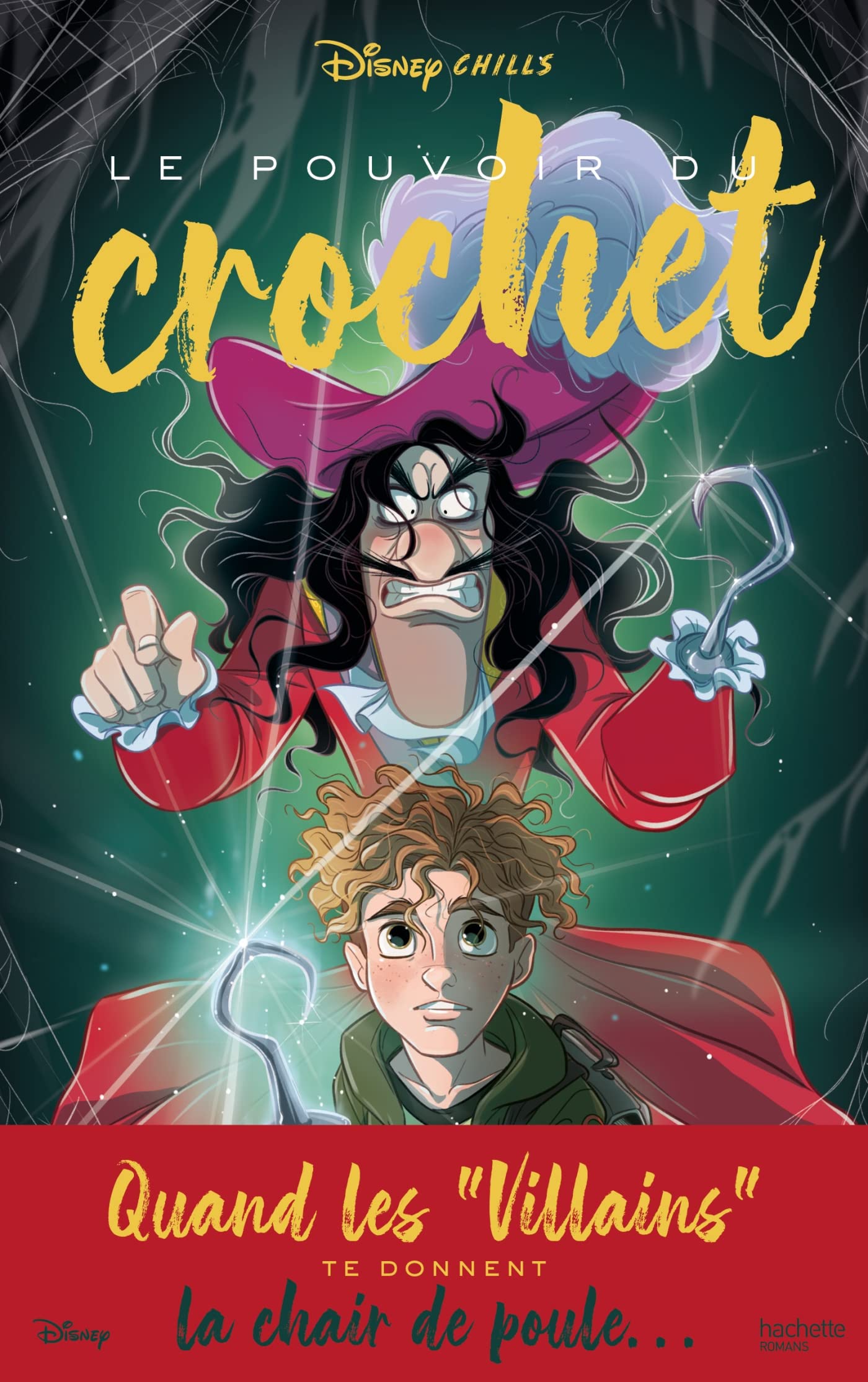 Disney Chills - Tome 3 - Le pouvoir du crochet book