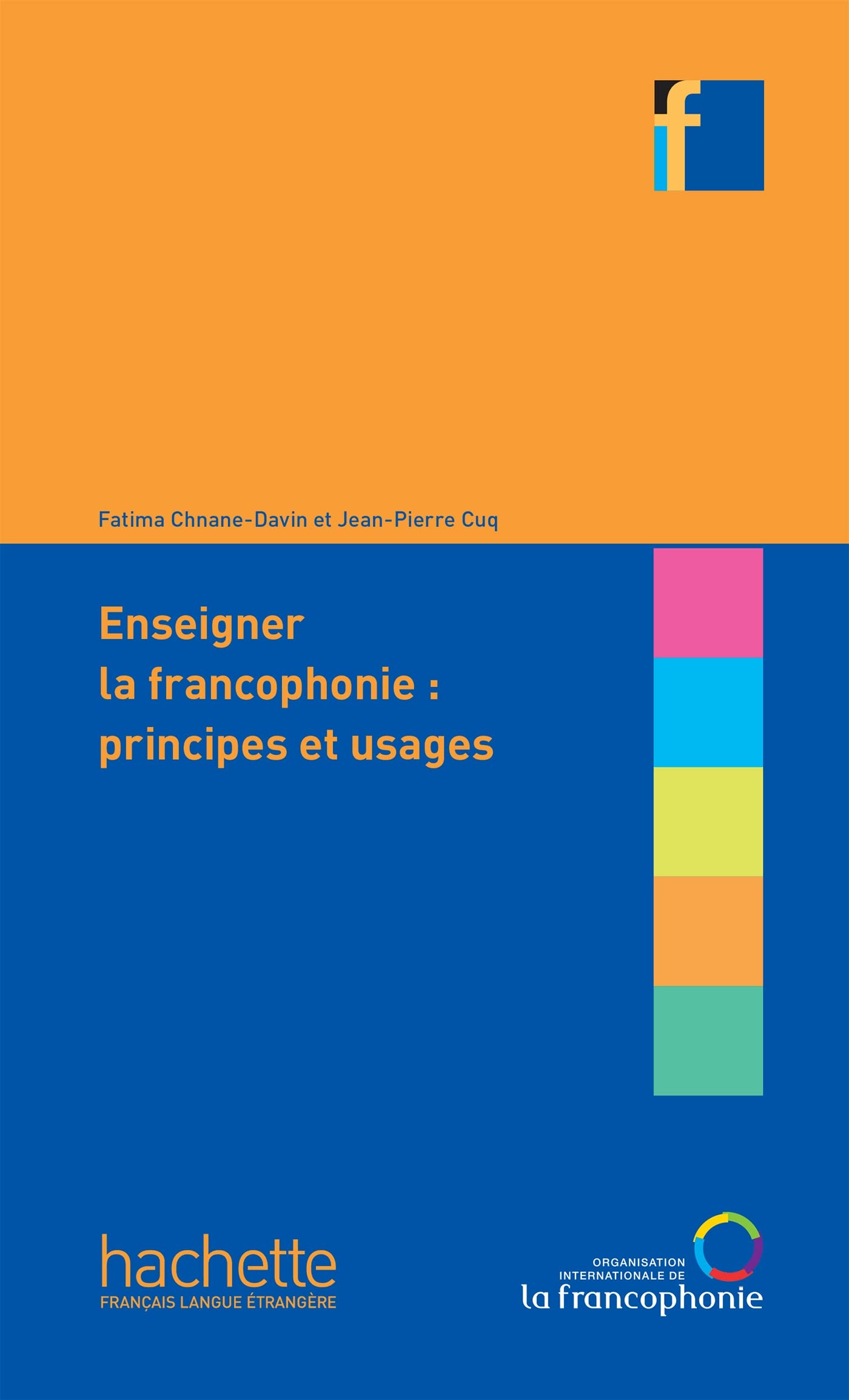 Collection F - Enseigner la francophonie : principes et usages book