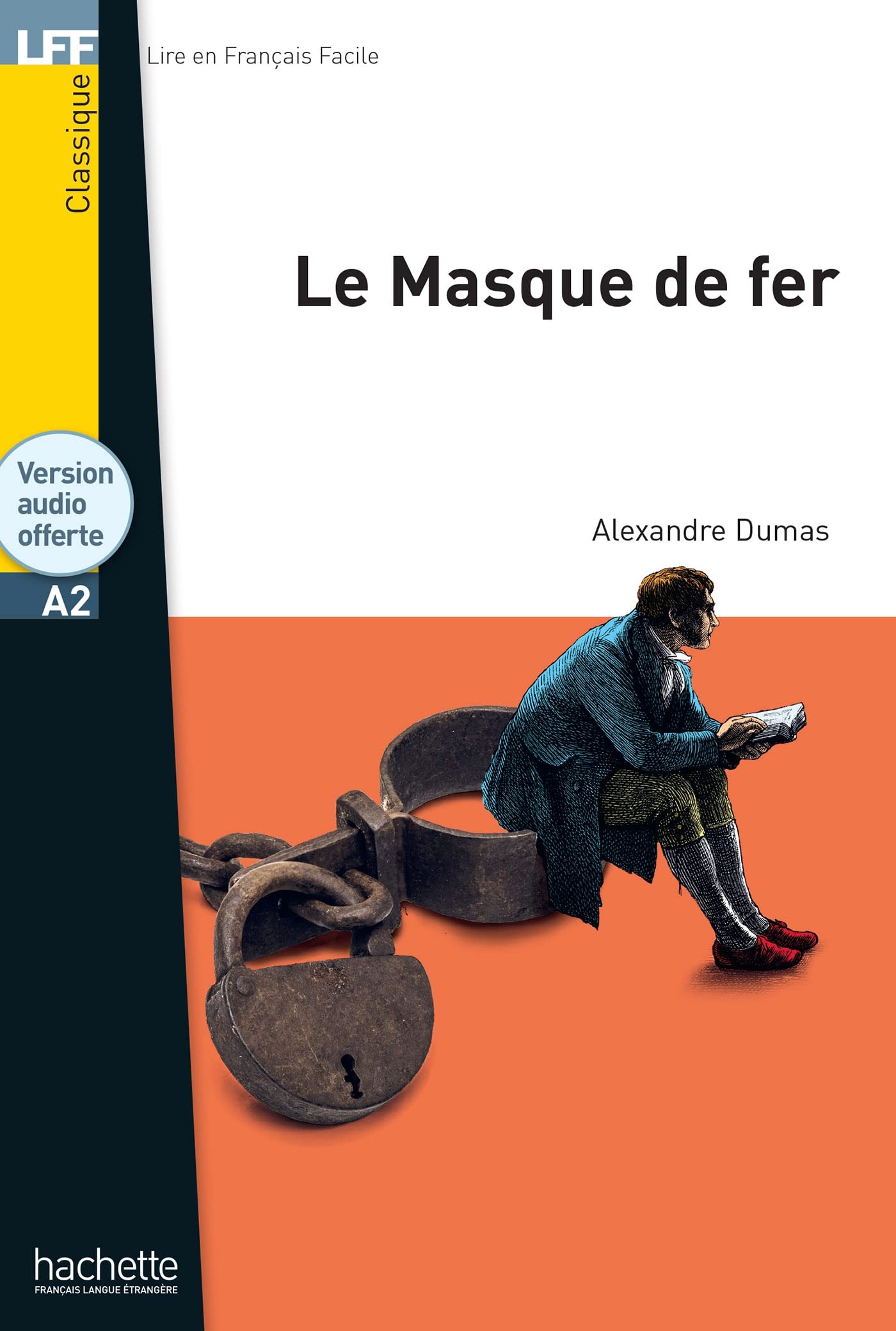 Le masque de fer + downloadable audio: Le masque de fer - LFF A2 Foreign Languages ​​& Dictionaries