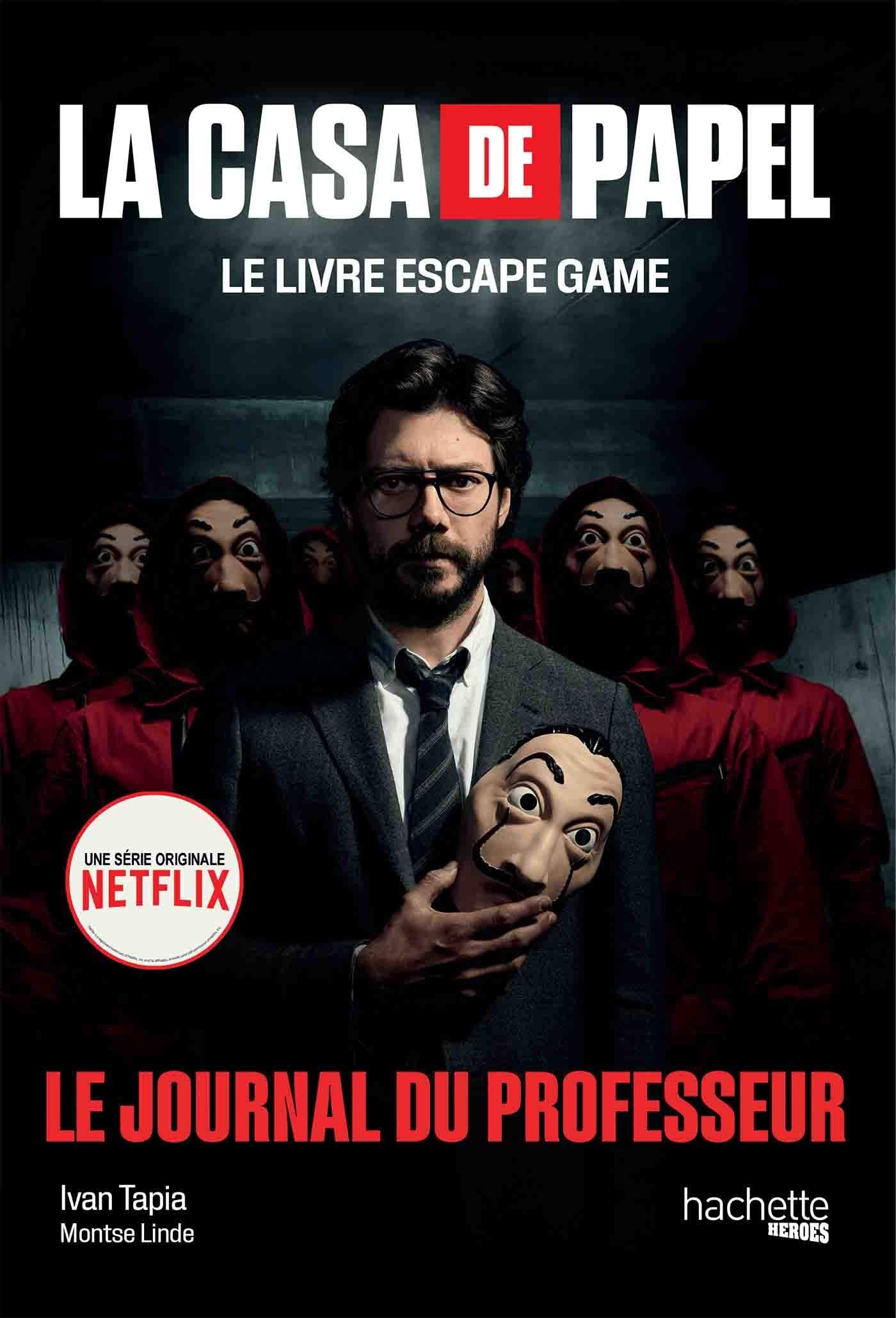 La Casa de Papel - Le livre escape game: Le Journal du Professeur book