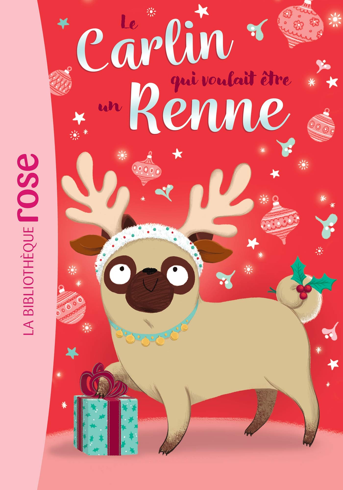 Le carlin qui voulait être... 02 - Un renne book