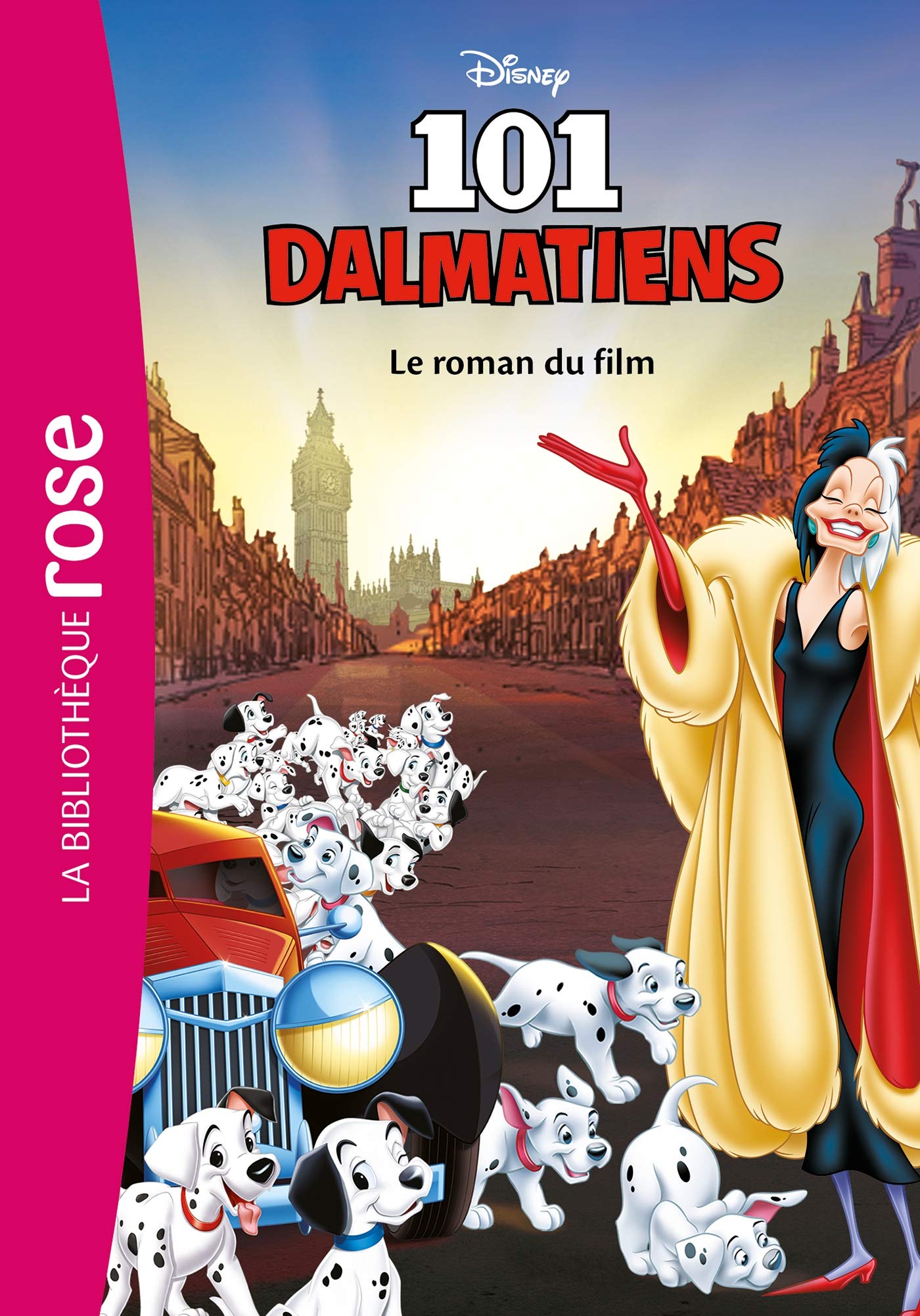 Bibliothèque Disney - Les 101 dalmatiens - Le roman du film book