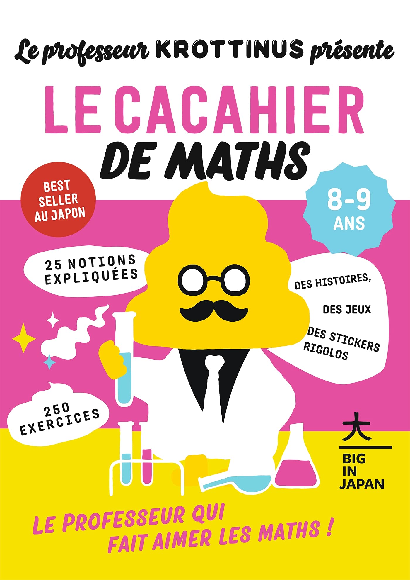 Le Professeur Krottinus présente : Le cacahier de Maths 8-9 ans: Le Professeur qui fait aimer les Maths ! Professional & Reference Books