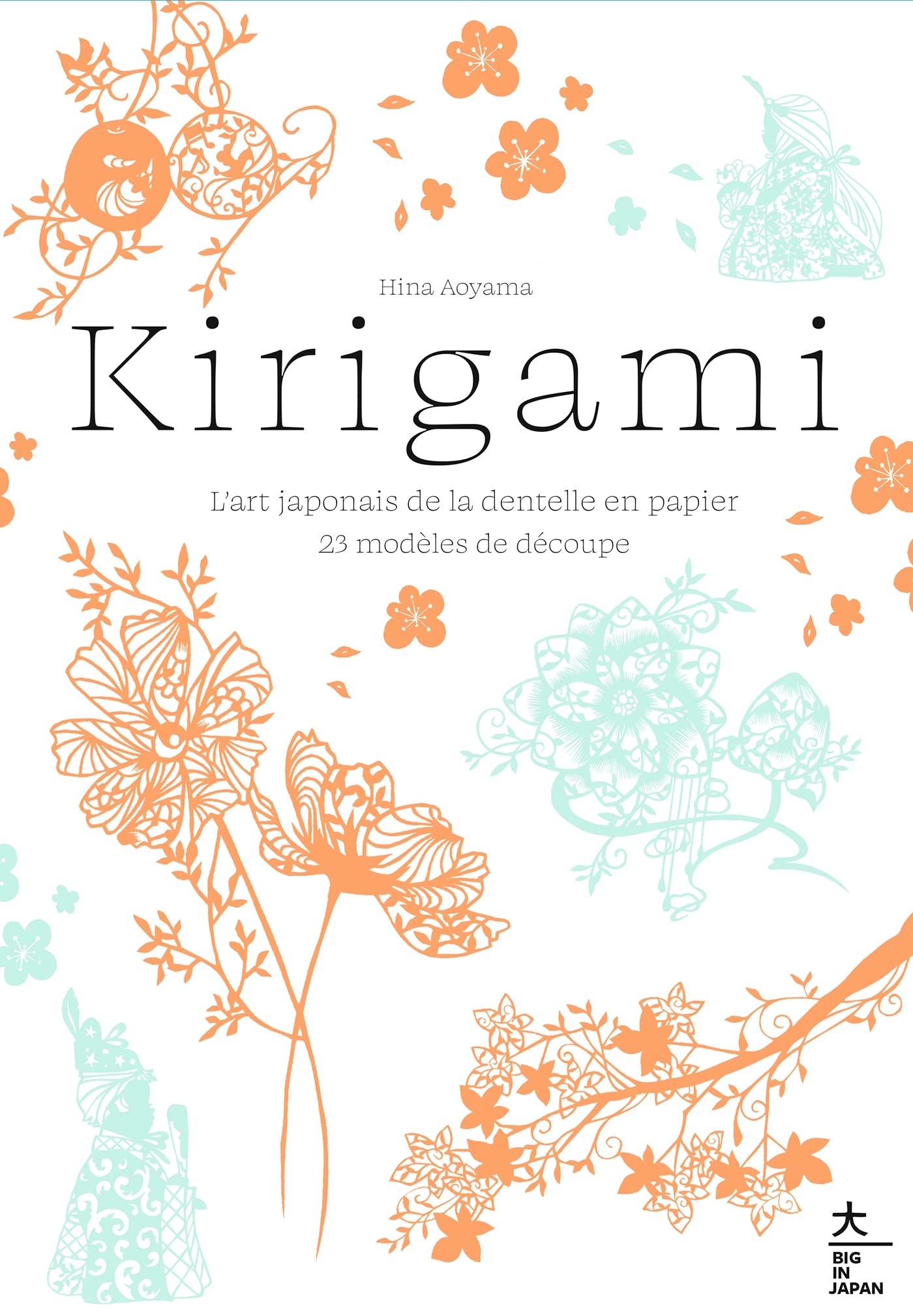 Kirigami: L'art japonais de la dentelle en papier book