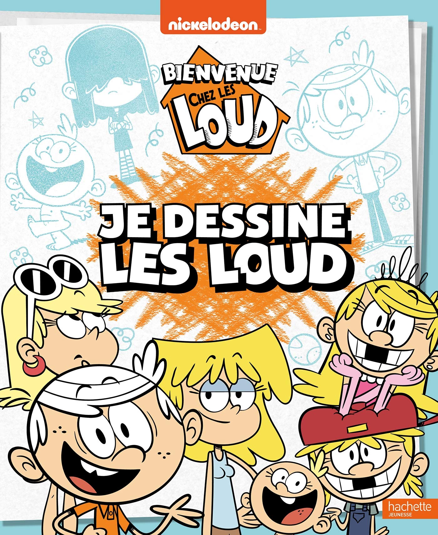 Bienvenue chez les Loud - Je dessine les Loud book