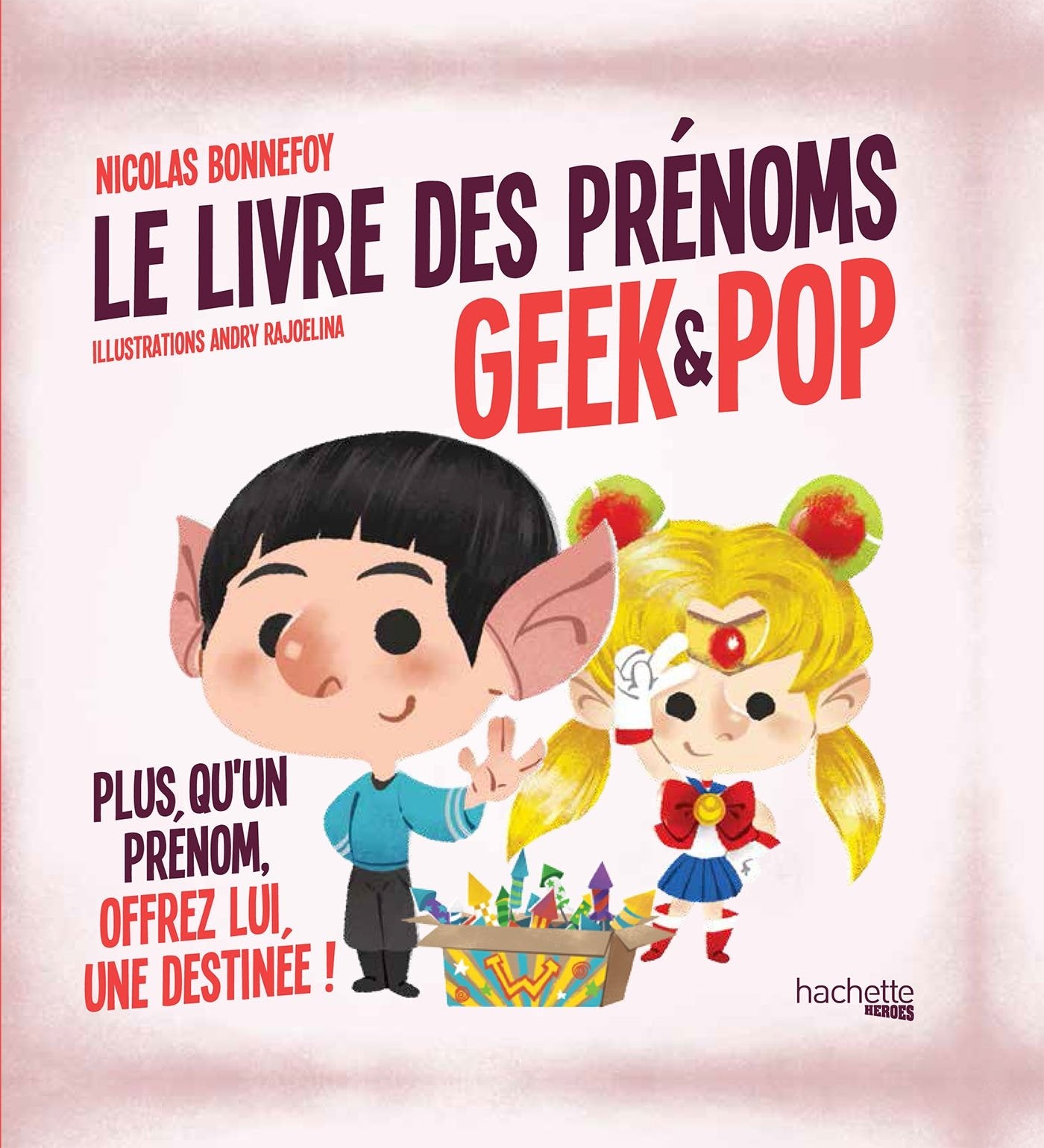 Le livre des prénoms Geek & Pop book