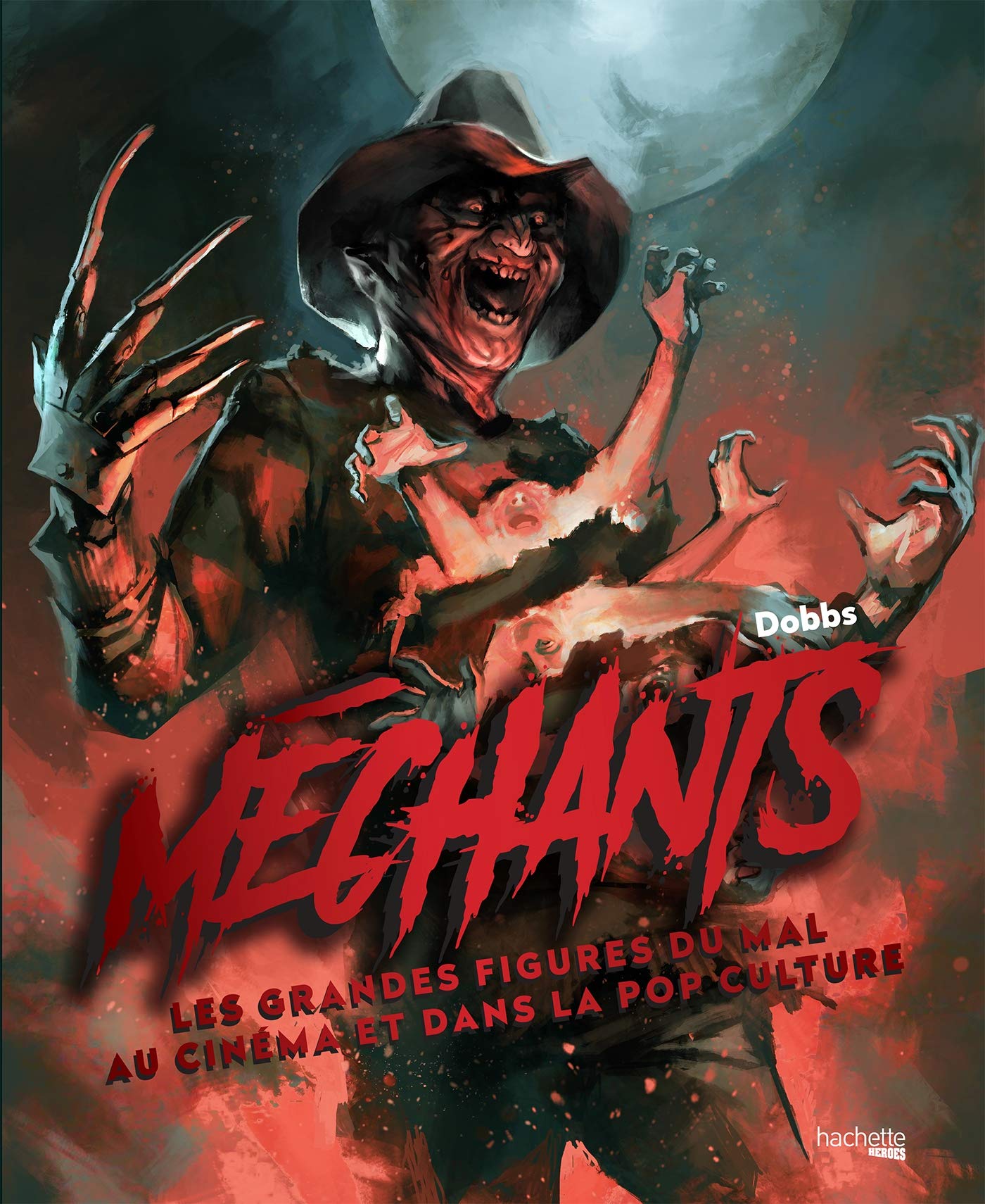 Méchants: Les grandes figures du mal au cinéma et dans la pop culture book