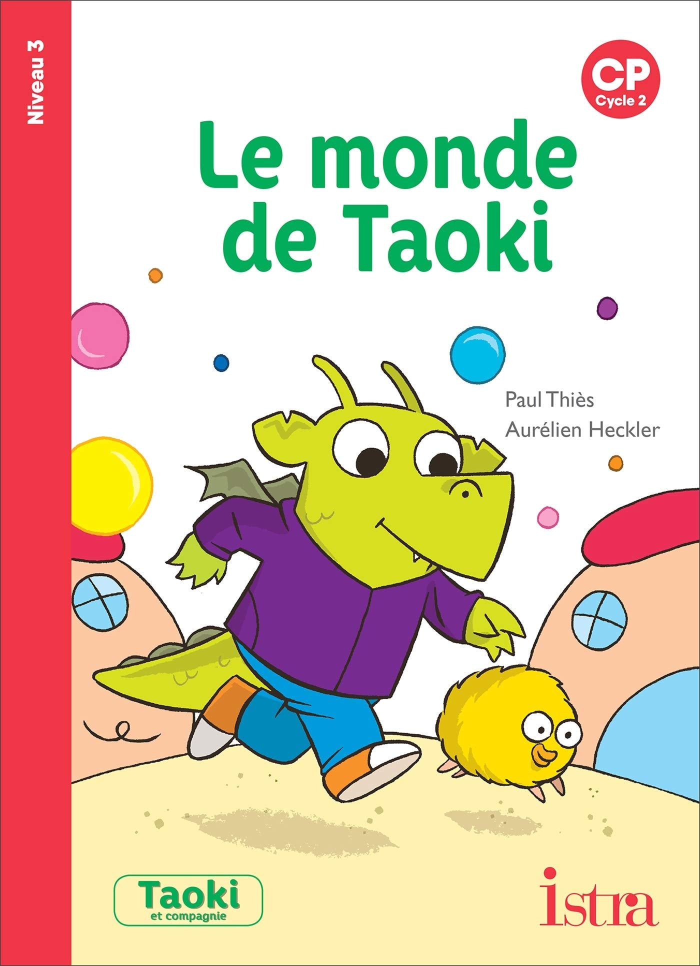 Taoki et compagnie CP: Le monde de Taoki - album 3: CP Niveau 3 Professional & Reference Books