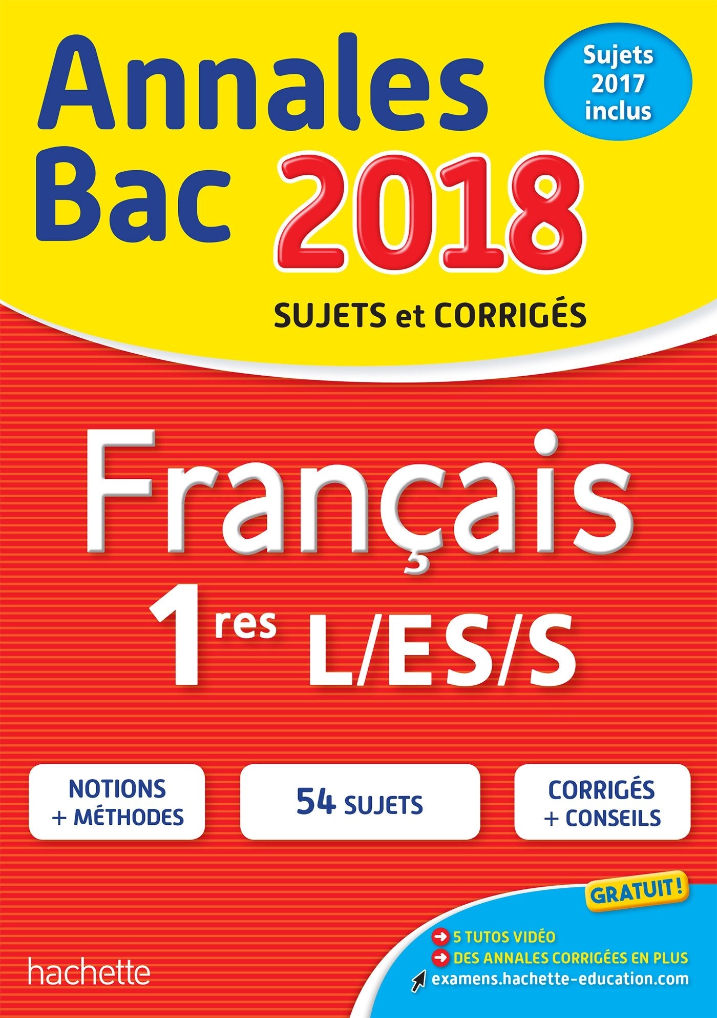 Annales Bac 2018 Français 1ères: Sujets et corrigés Books
