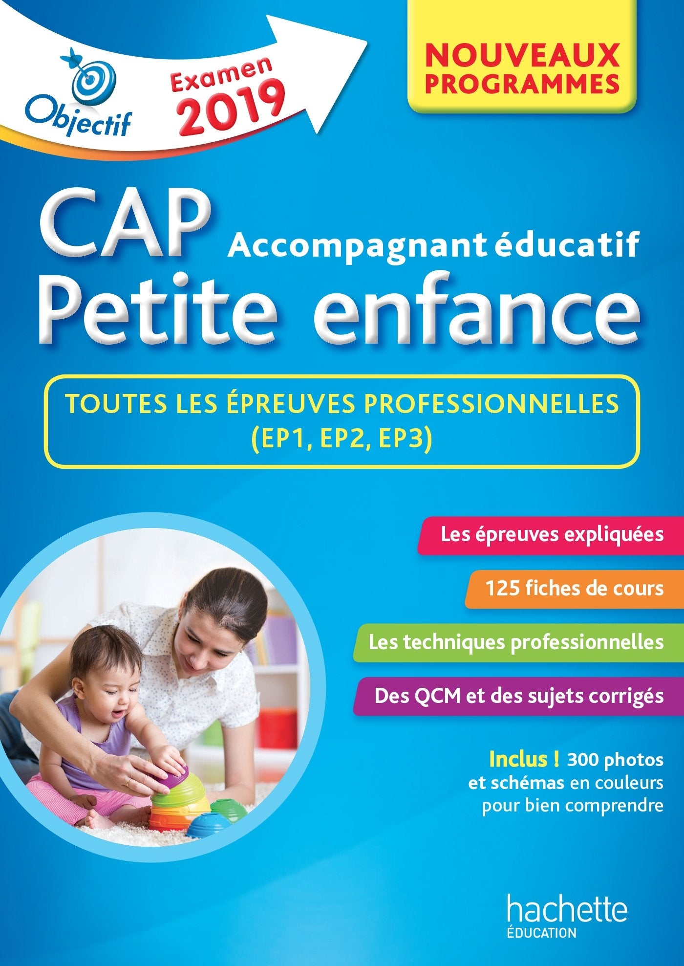 Objectif CAP Accompagnant Educatif Petite Enfance - épreuve professionnelle: Epreuve professionnelle Non-fiction