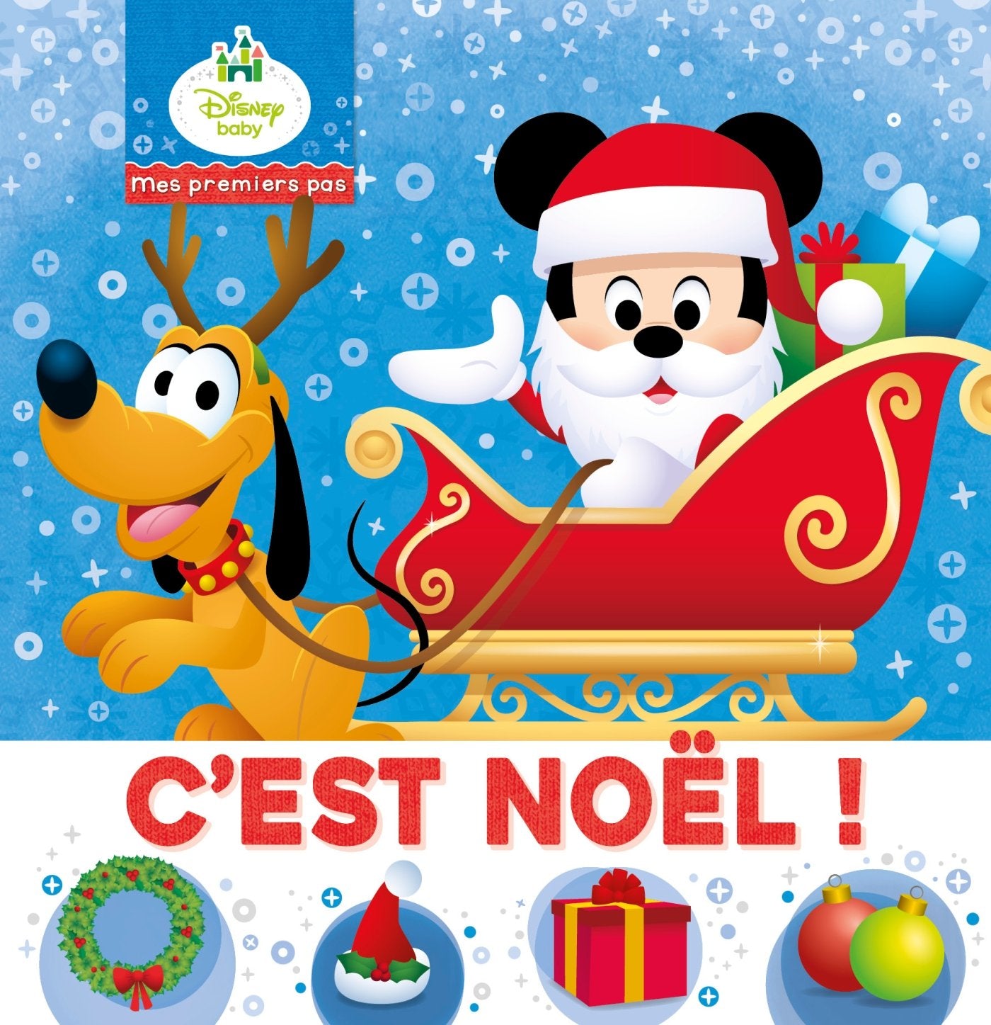 DISNEY BABY - Mes Premiers Pas - C'est Noël book