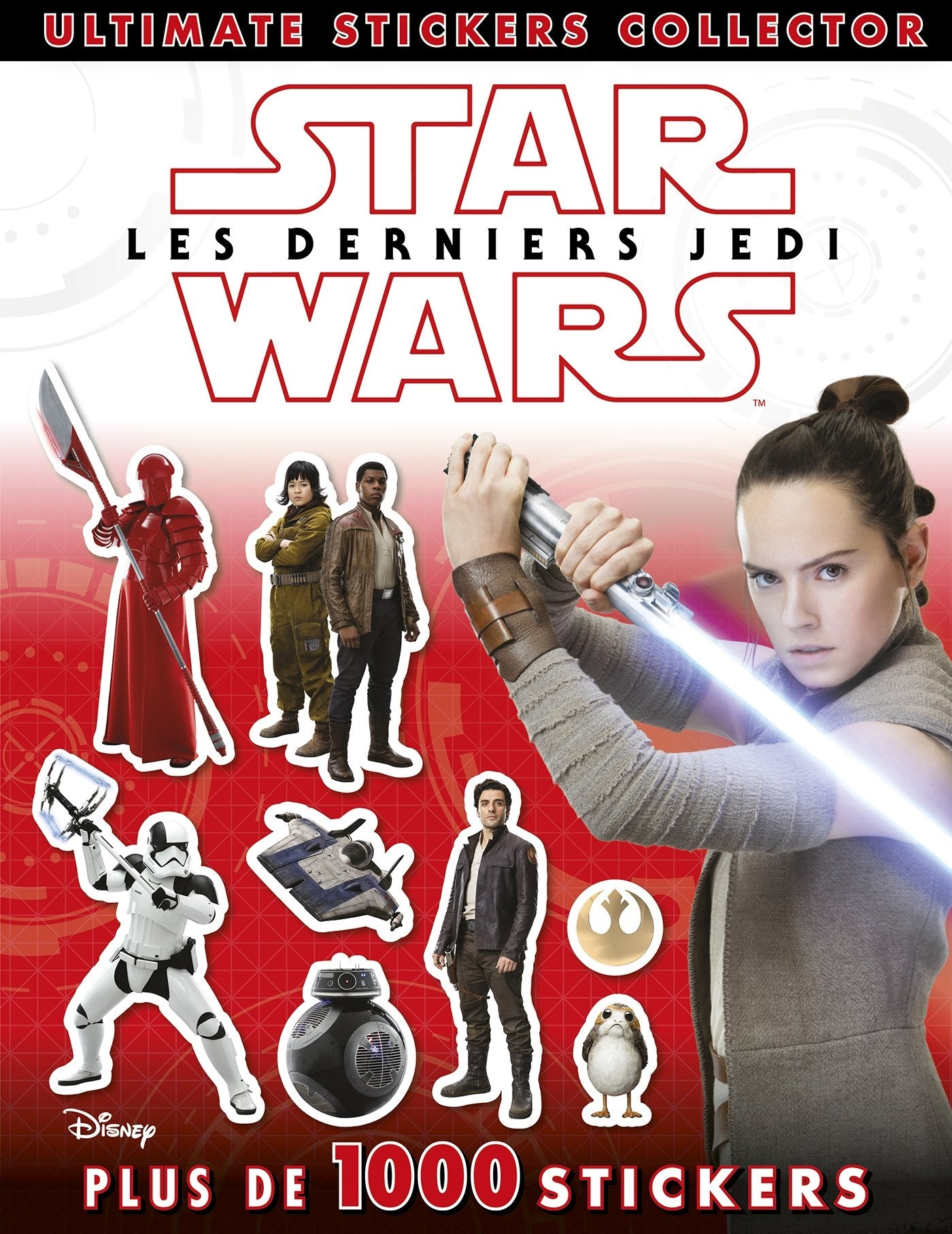 Star Wars Les derniers Jedi: Ultimate stickers collector book
