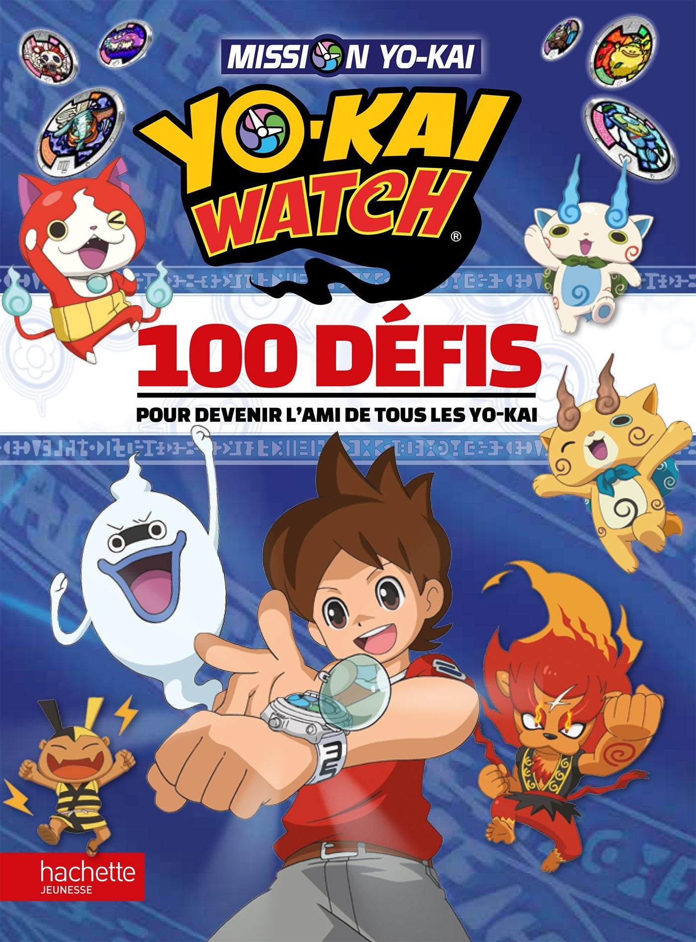 Yokaï Watch - 100 défis: 100 défis pour devenir l'ami de tous les Yo-kai Tiptoi & Games