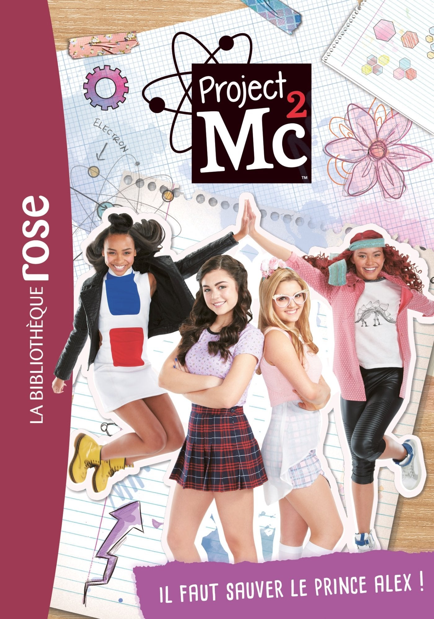 Project Mc² 02 - Il faut sauver le prince Alex ! Novels & Short Stories