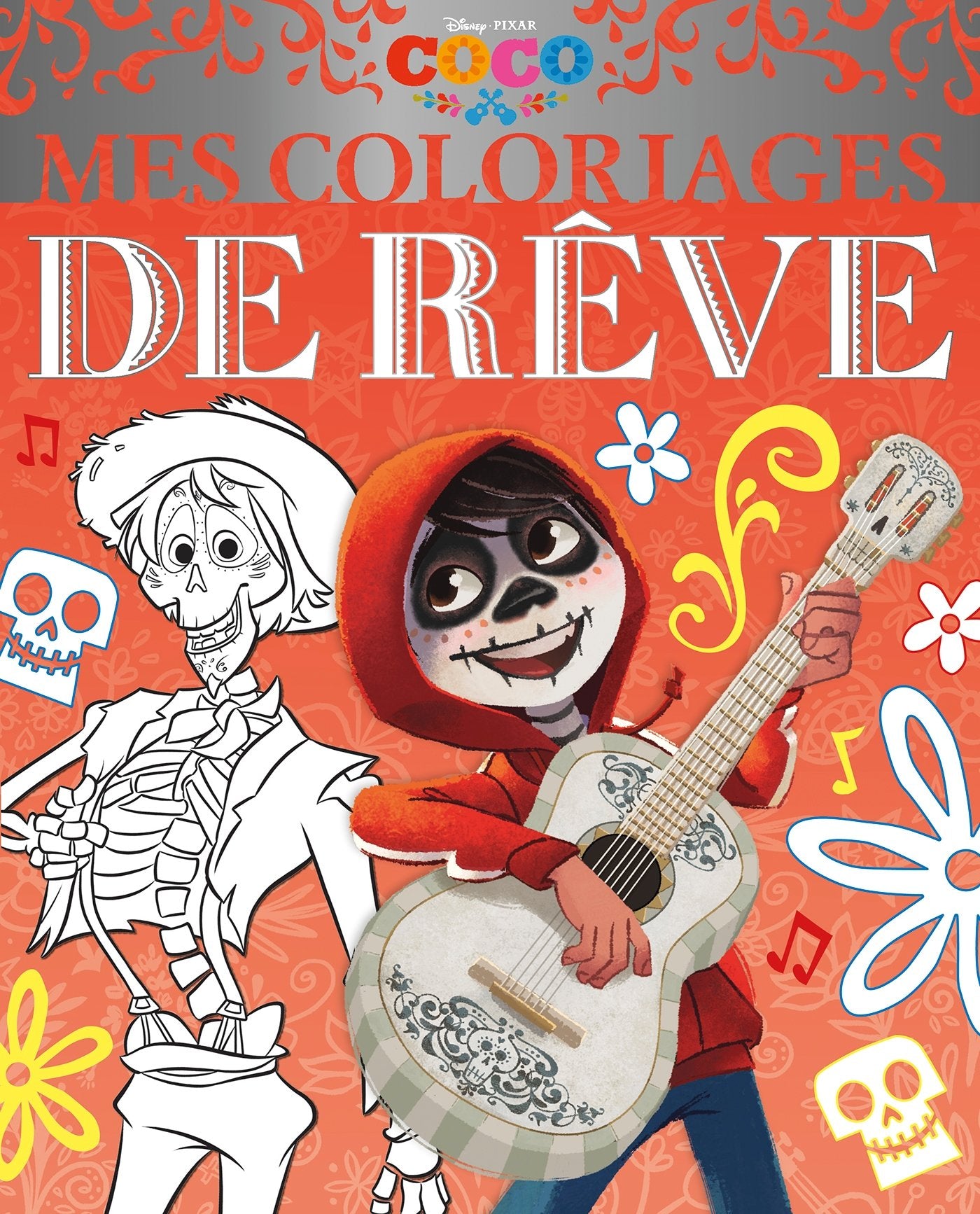 COCO - Mes Coloriages de Rêve - Disney Pixar book
