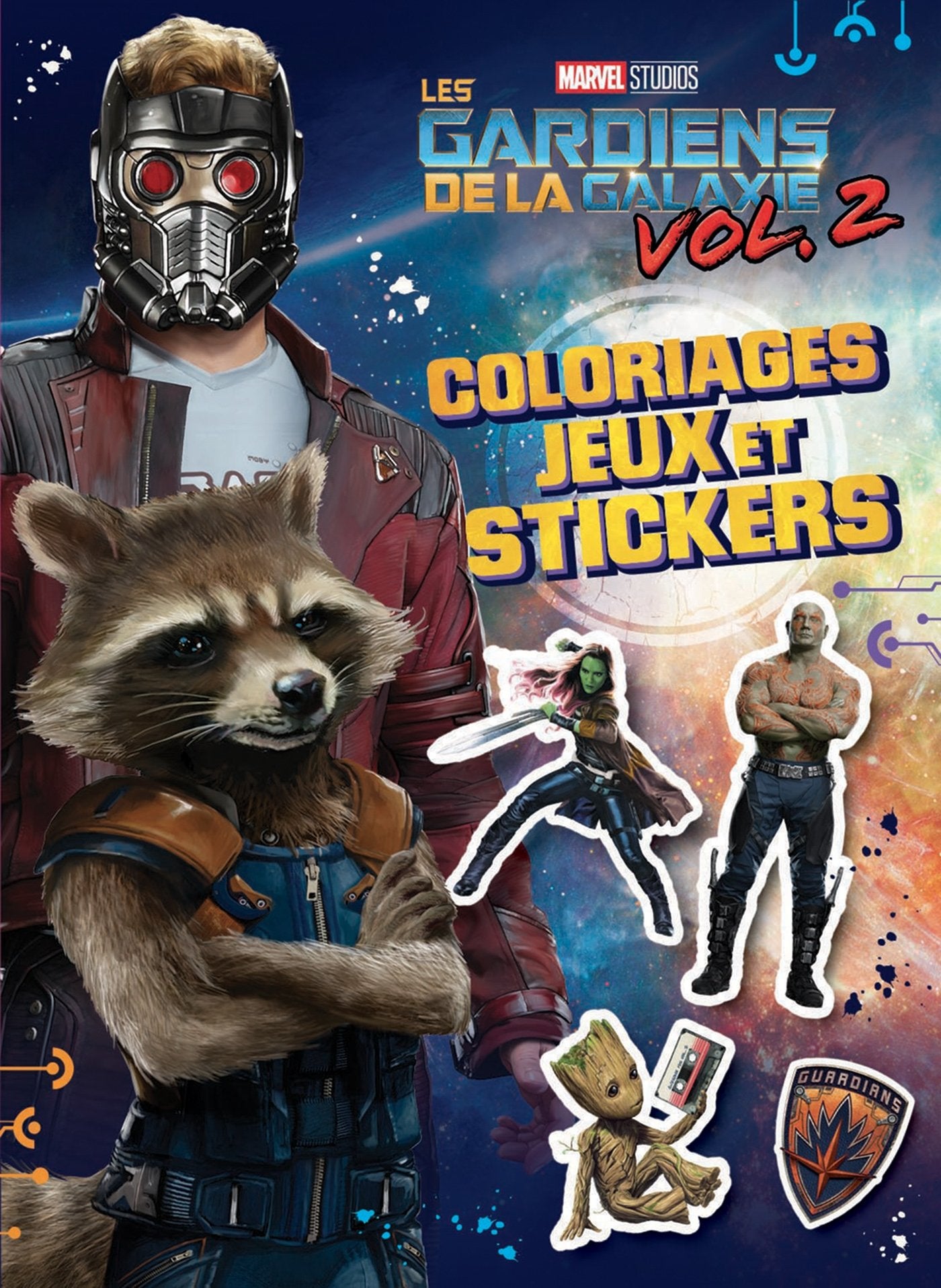 LES GARDIENS DE LA GALAXIE 2 - Colos, jeux et stickers: Coloriages, jeux et stickers Books