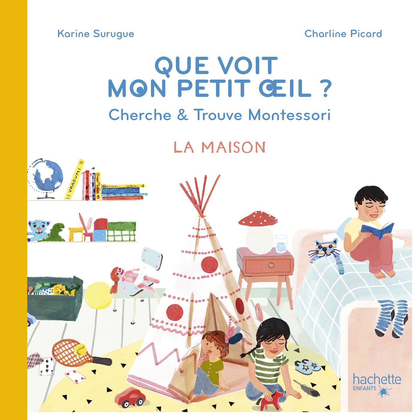 Que voit mon petit oeil ? cherche & trouve Montessori la maison book