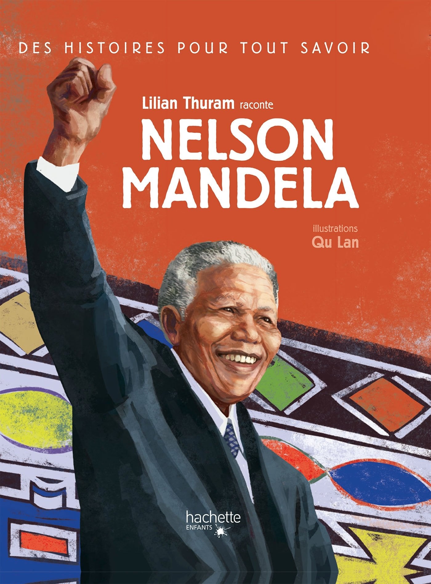 Des histoires pour tout savoir - Nelson Mandela Children's books