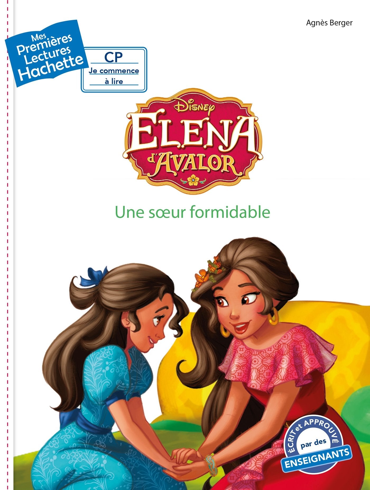 Premières lectures CP2 Elena d'Avalor - Une soeur formidable Novels & Short Stories