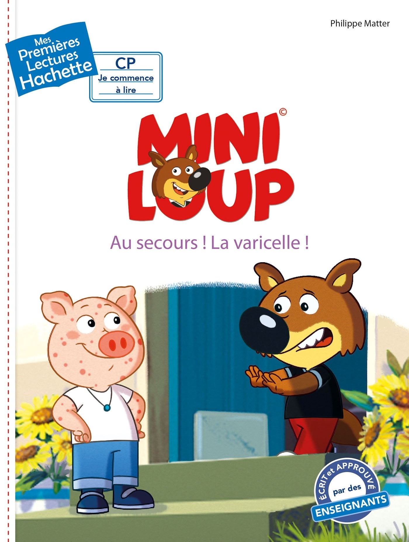 Premières lectures CP2 Mini-Loup - Au secours ! La varicelle ! Novels & Short Stories