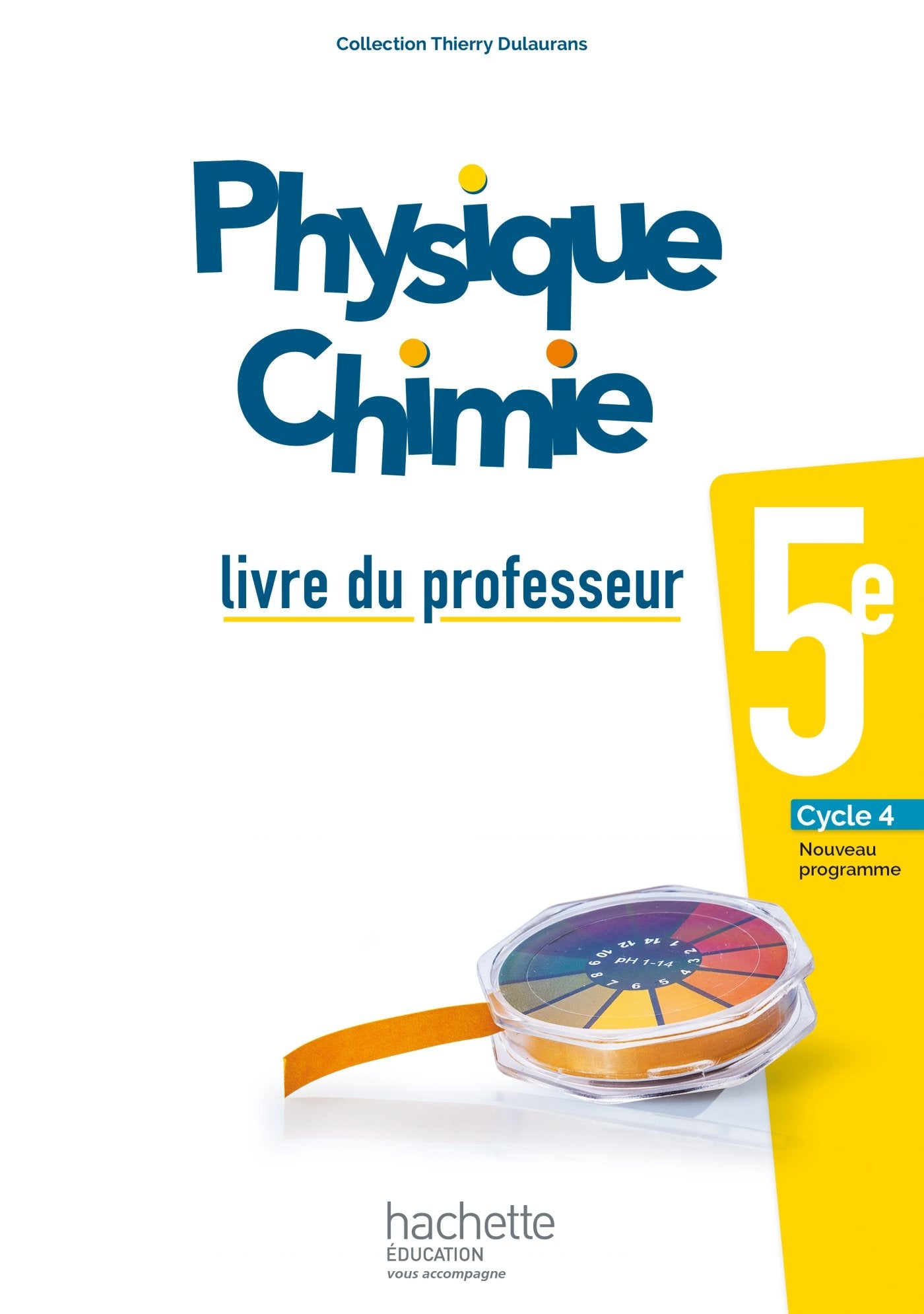 Physique-Chimie cycle 4 / 5e - Livre du professeur - éd. 2017 book