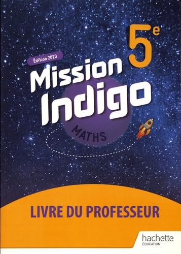 Mission Indigo mathématiques cycle 4 / 5ème - Livre du professeur - éd. 2020 book