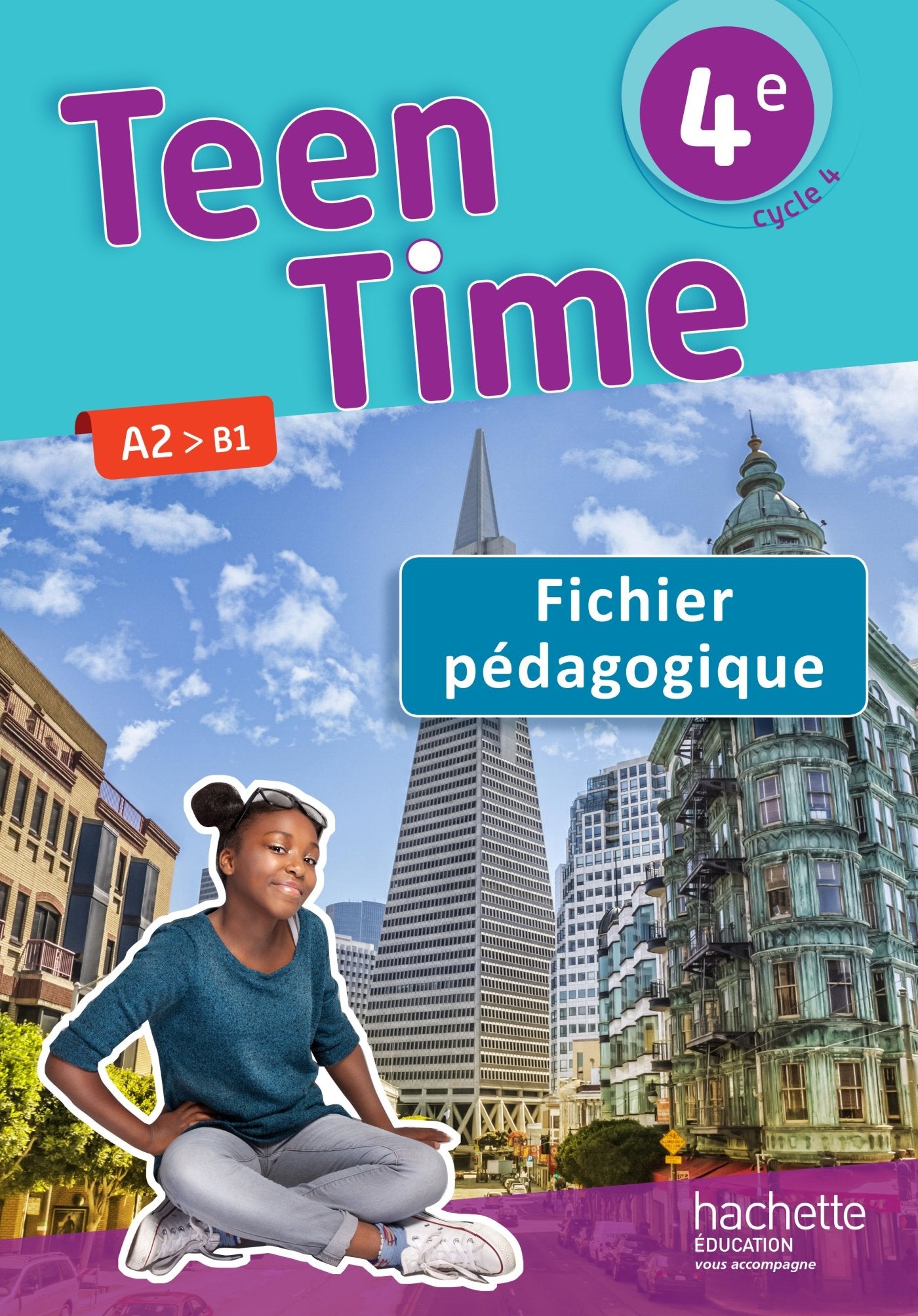 Teen Time anglais cycle 4 / 4e - Fichier pédagogique - éd. 2017 Study Guides