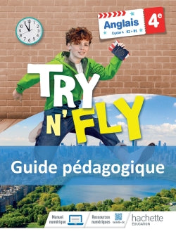 Try n' fly, anglais 4e, cycle 4, A2-B1 : livre du professeur book