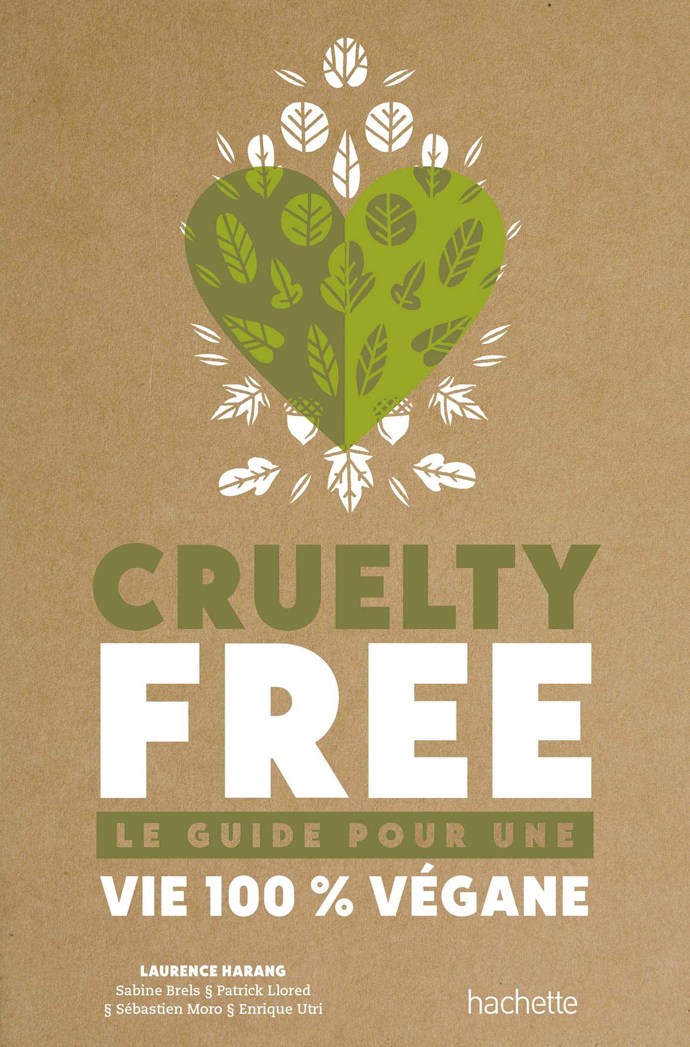 Cruelty-free - Le guide pour une vie 100 % végane book