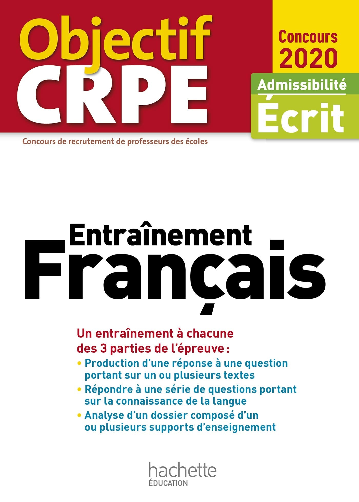 Objectif CRPE Entrainement en français 2020: Admissibilité Ecrit Books
