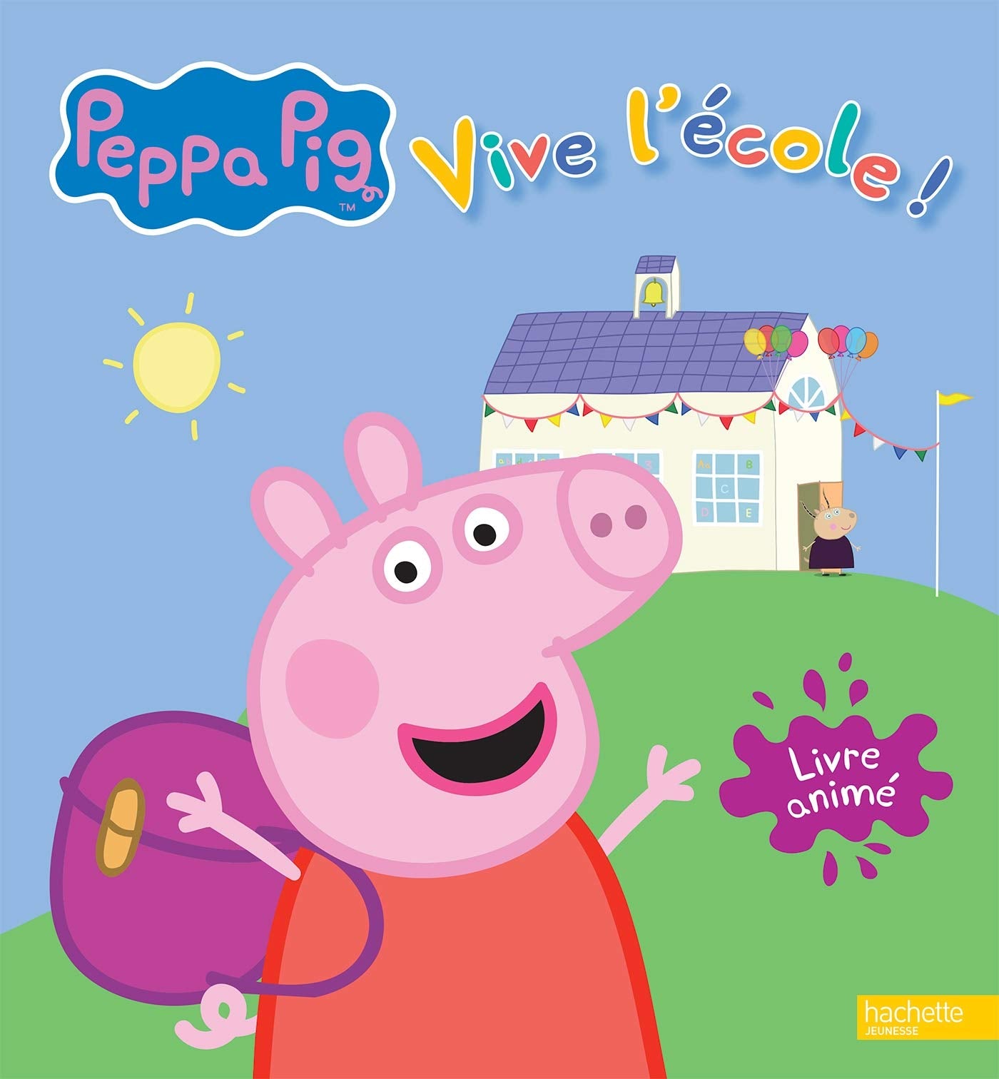 Peppa Pig - Livre animé - Vive l'école ! book
