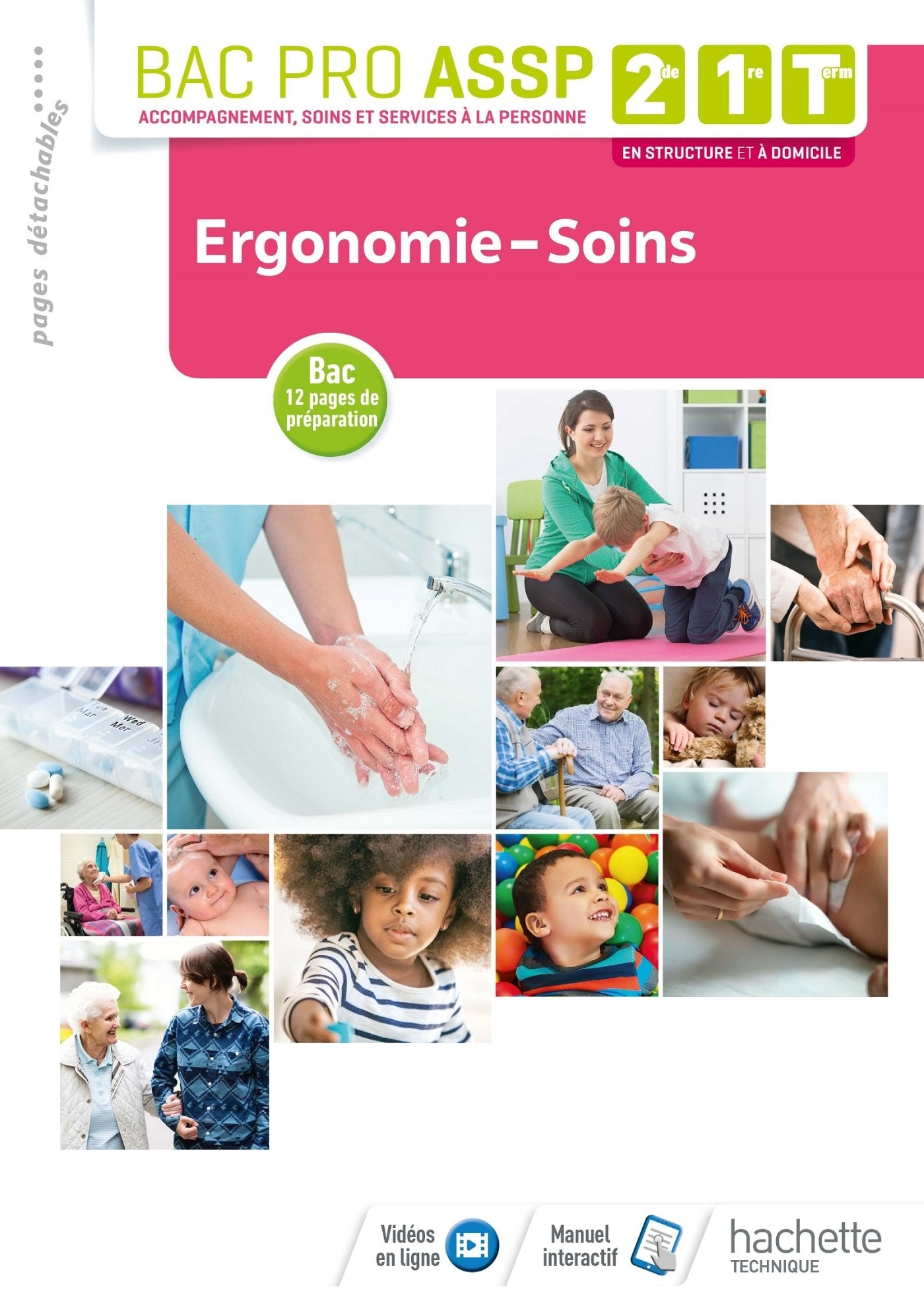 Ergonomie-Soins 2de, 1re, Tle Bac Pro ASSP - Livre élève - Éd. 2018 book