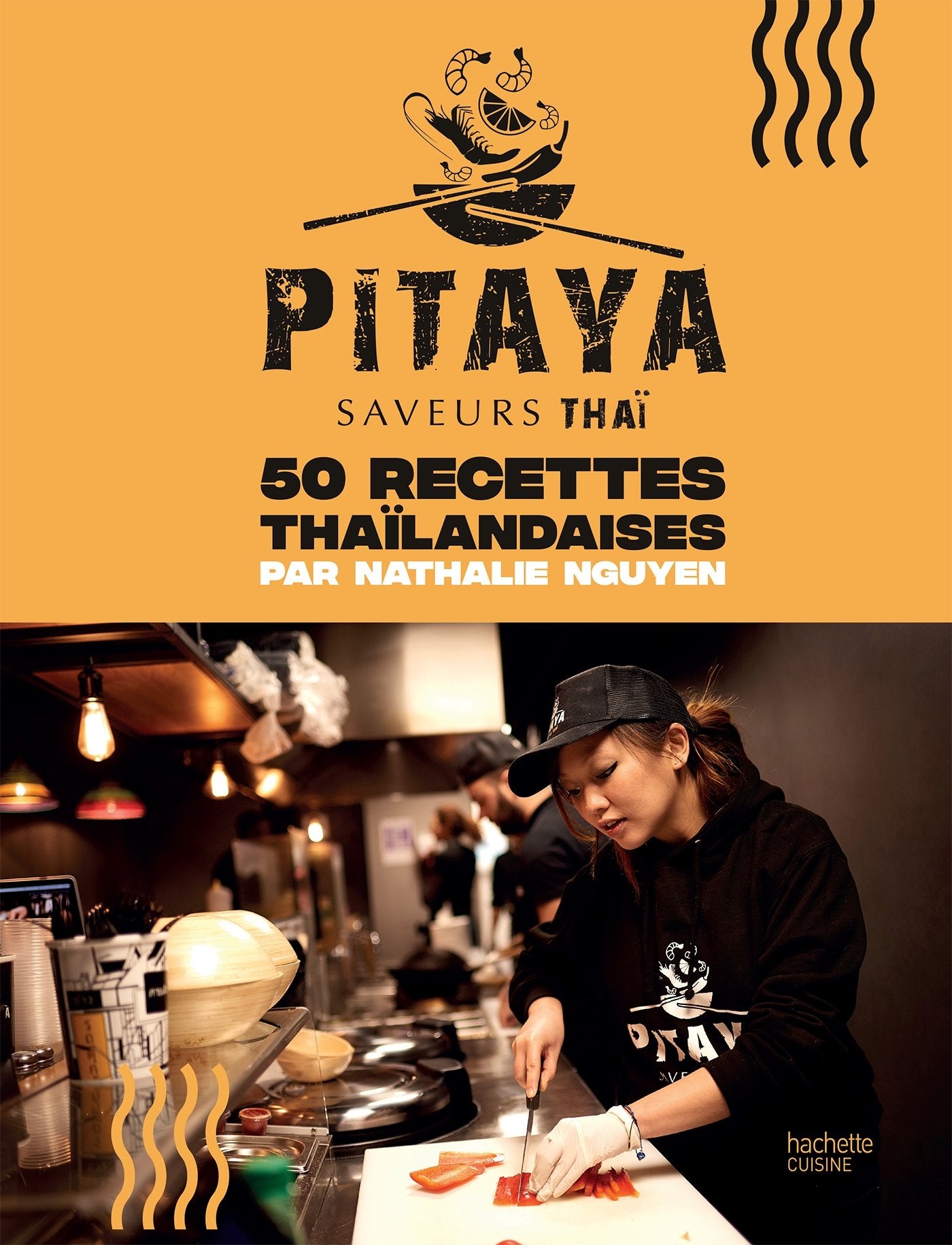 Pitaya - Saveurs Thaï / 50 Recettes Thaïlandaises book