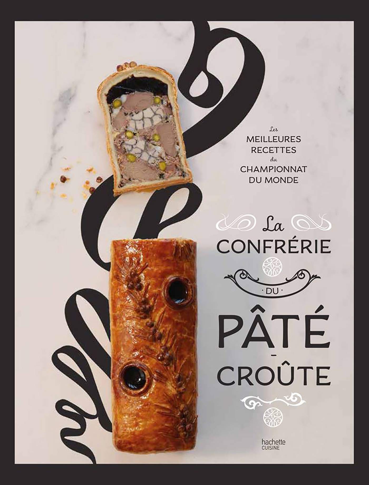 La Confrérie du Pâté-Croûte book