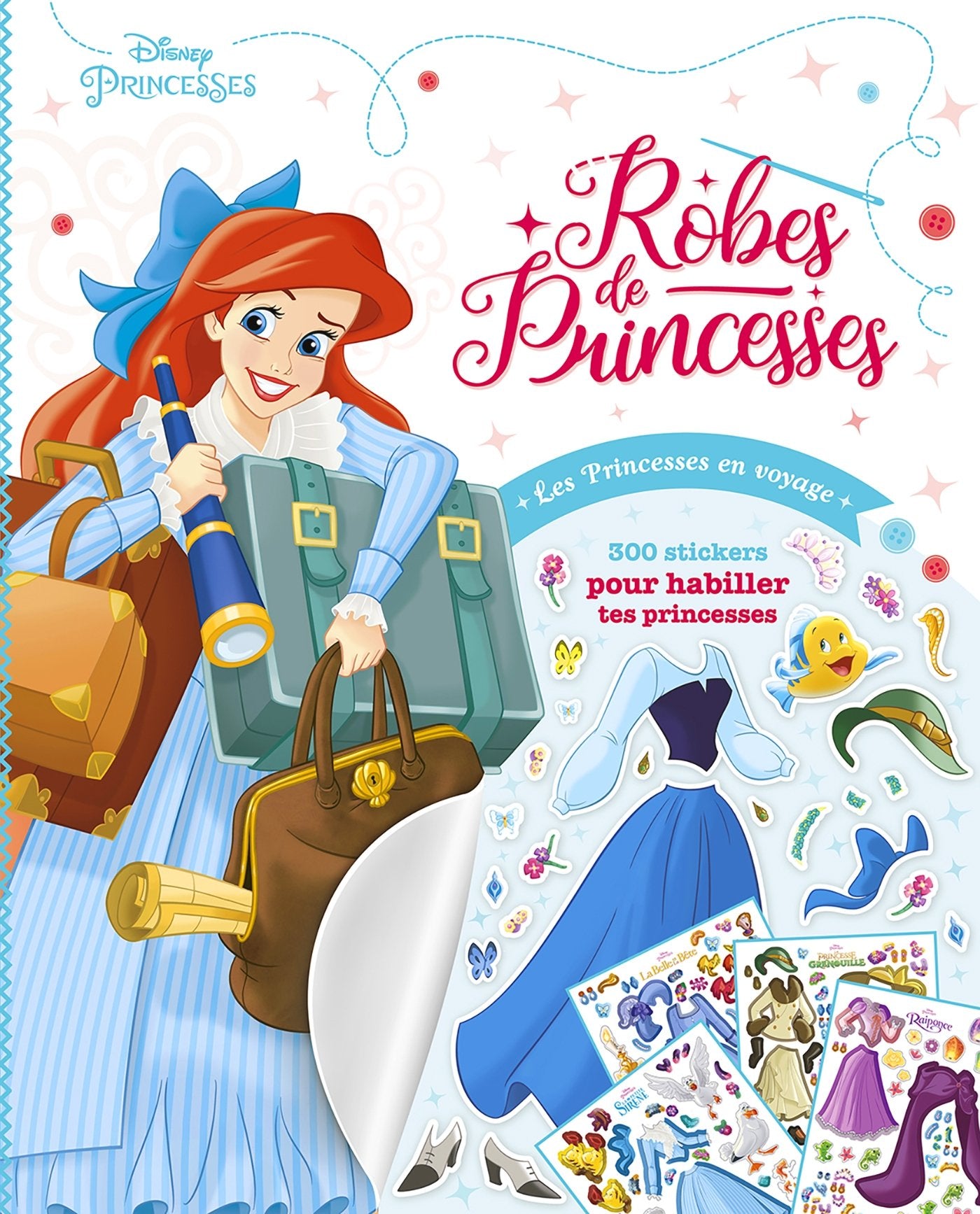 DISNEY PRINCESSES - Robes de Princesses - Les Princesses en voyage: 300 stickers pour habiller ta princesse Tiptoi & Games