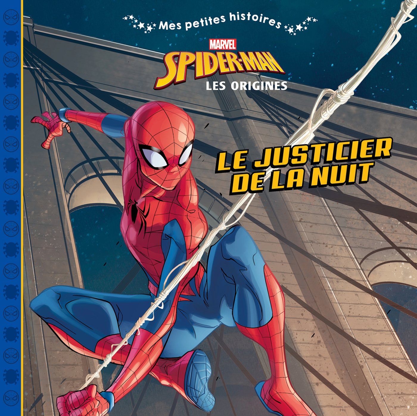 SPIDER-MAN - Mes Petites Histoiress - Le justicier de la nuit - MARVEL book