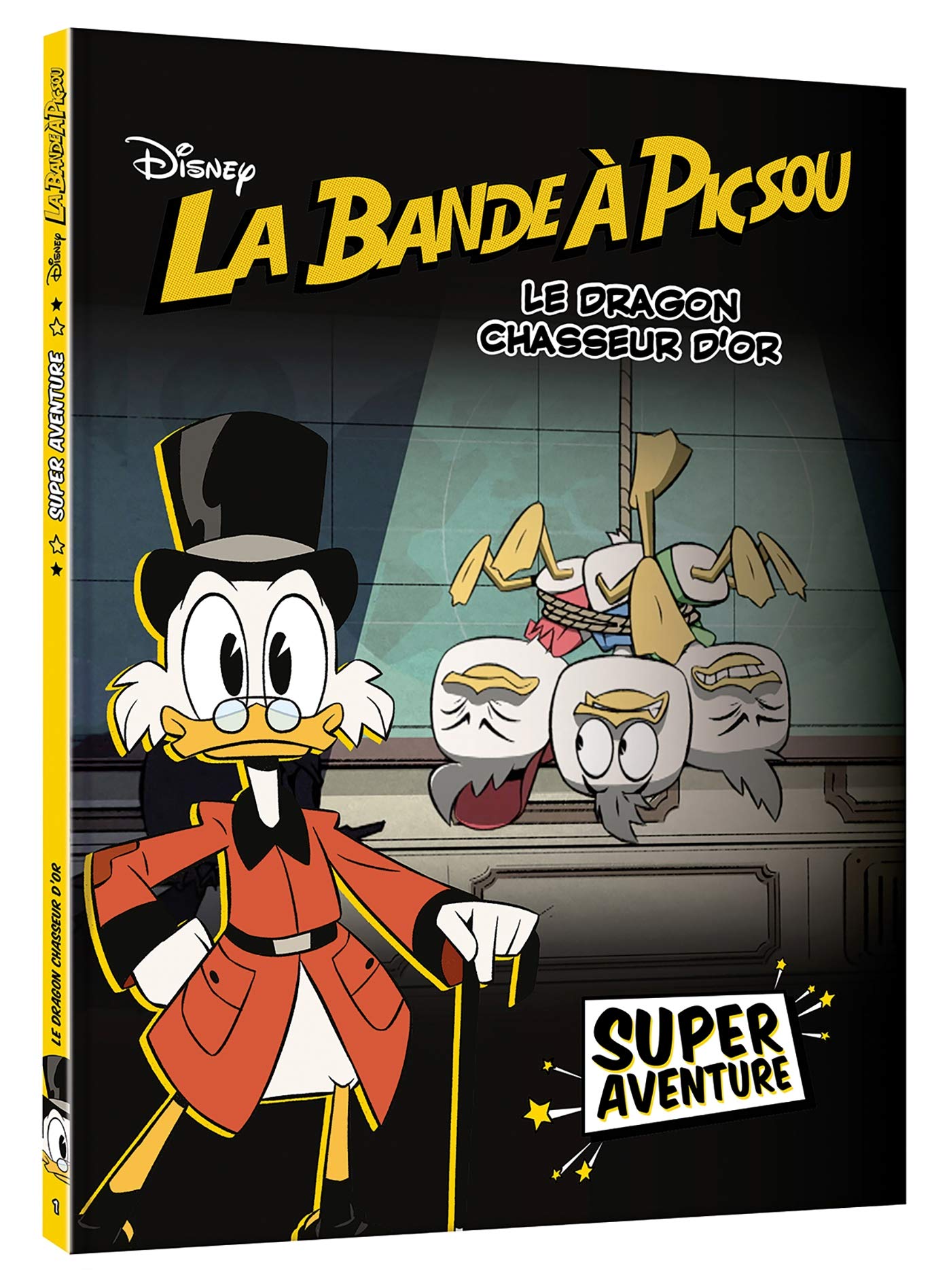 LA BANDE À PICSOU - Super Aventure - Le dragon chasseur d'or (tome 1) - Disney book