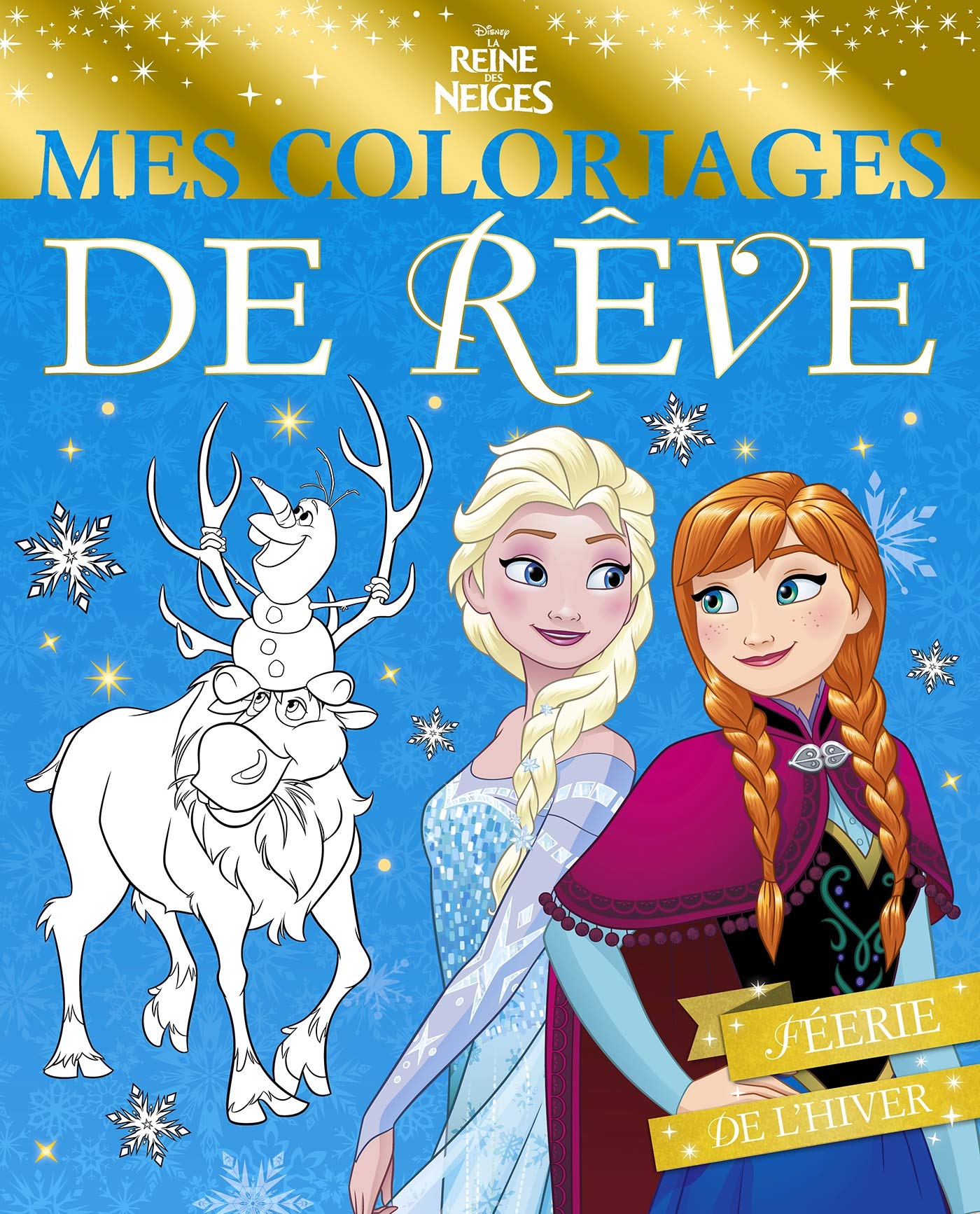 REINE DES NEIGES - Mes coloriages de rêve: Féérie de l'hiver Tiptoi & Games