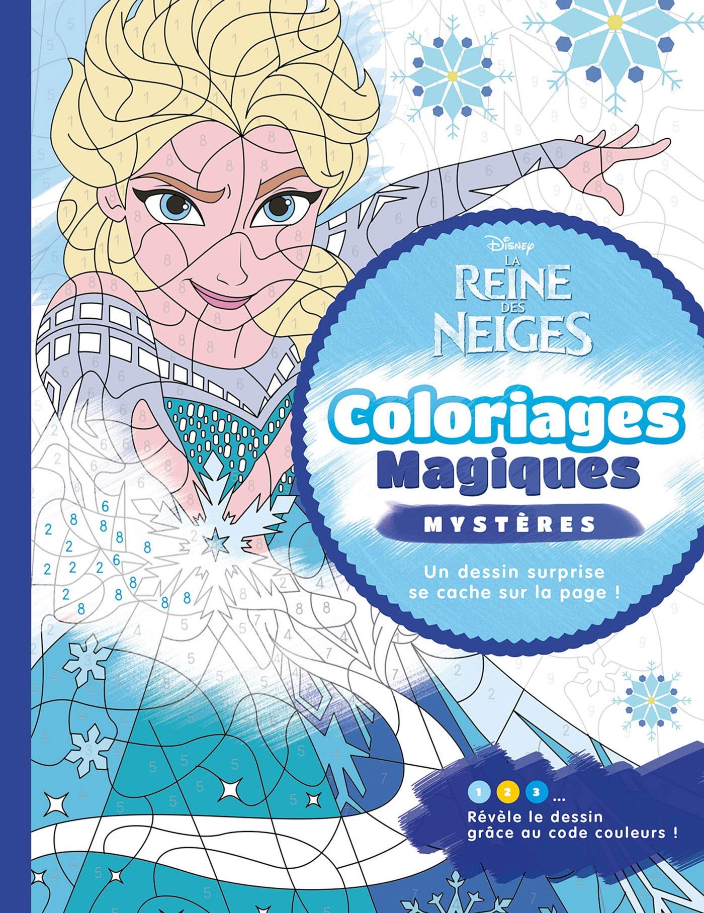 LA REINE DES NEIGES - Coloriages Magiques - Mystères - Disney: Mystères Tiptoi & Games