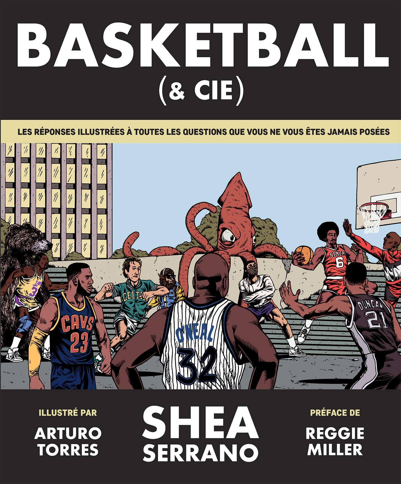 Basket Ball & Cie: Les réponses illustrées à toutes les questions que vous ne vous êtes jamais posées Leisure & Fun