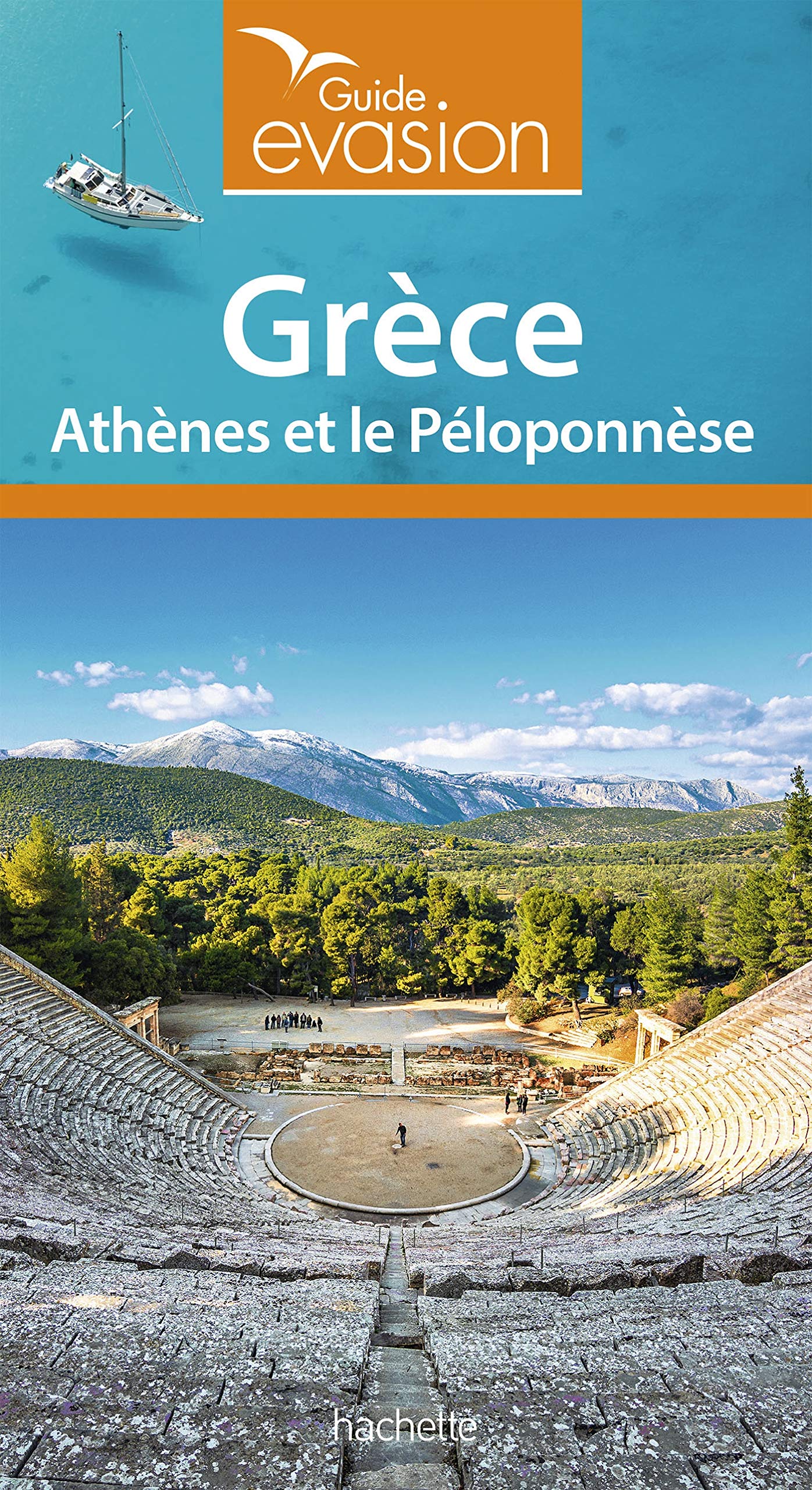 Guide Evasion Grèce: Athènes et le Péloponése book