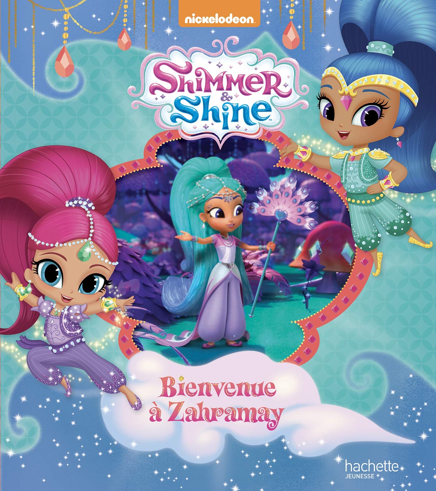 Shimmer & Shine - Bienvenue à Zahramay Children's books