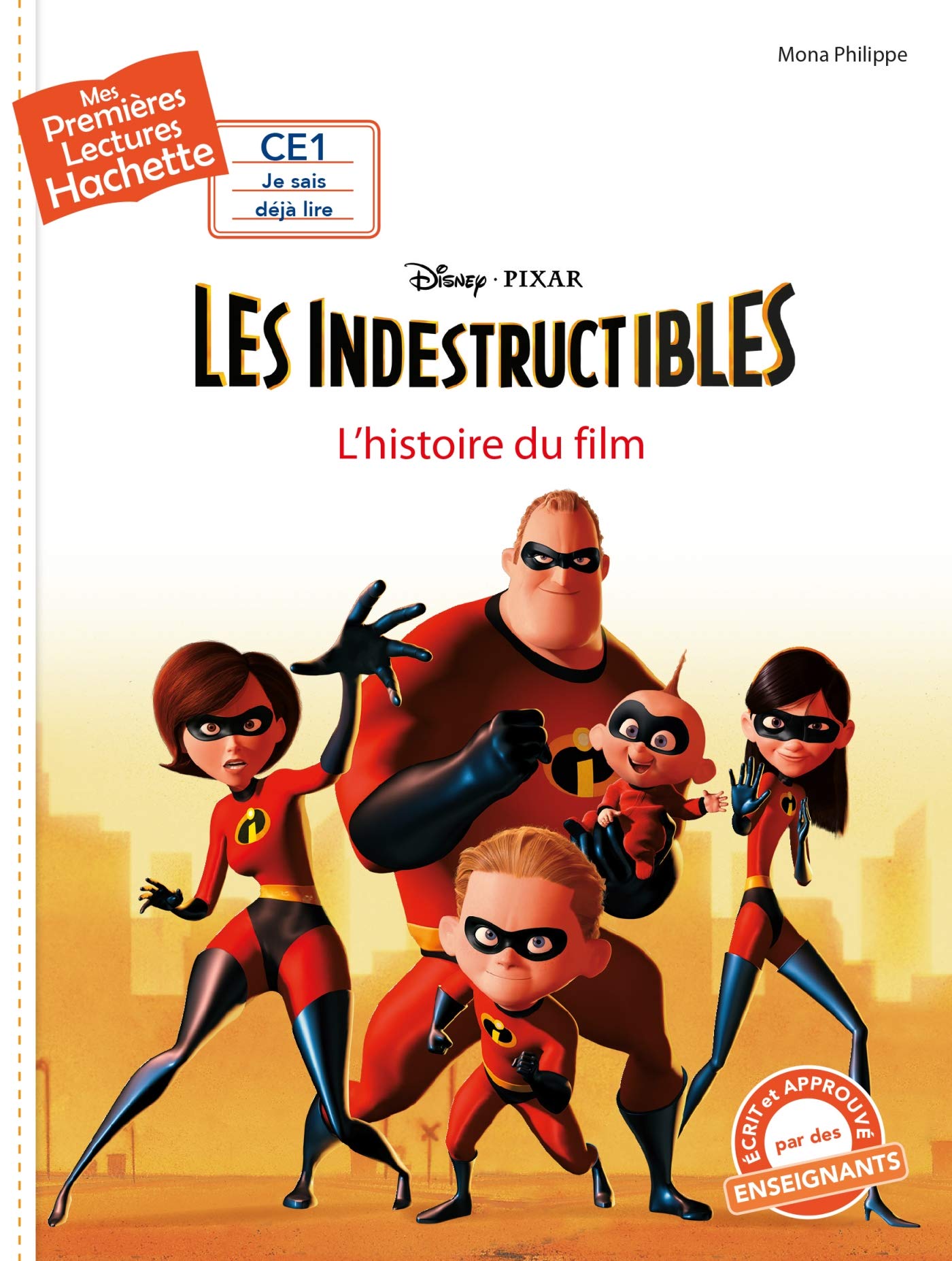 Premières lectures CE1 Disney - Les Indestructibles 1: L'histoire du film Novels & Short Stories